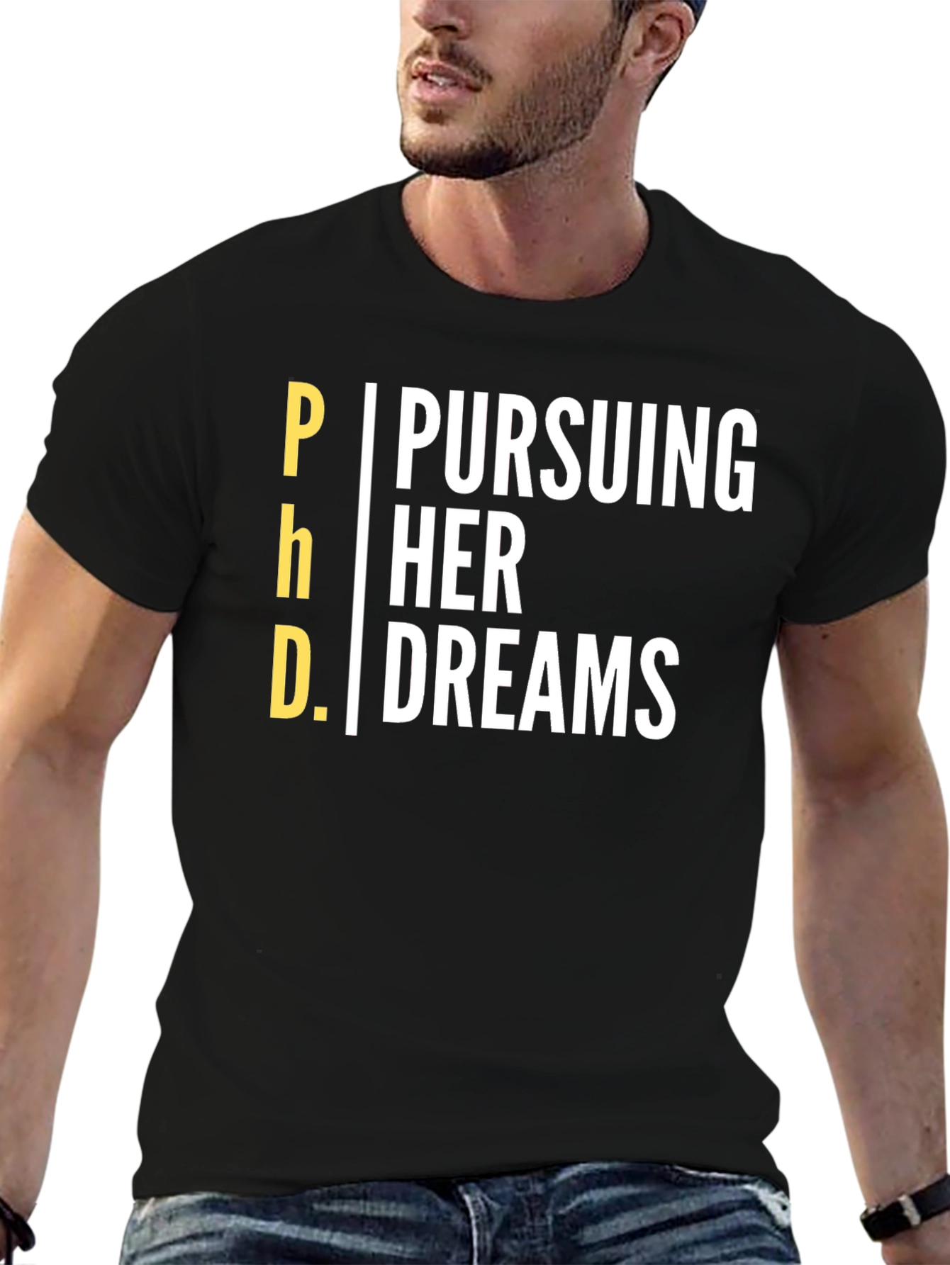 Pursuing Her Dreams PhD T-Shirt