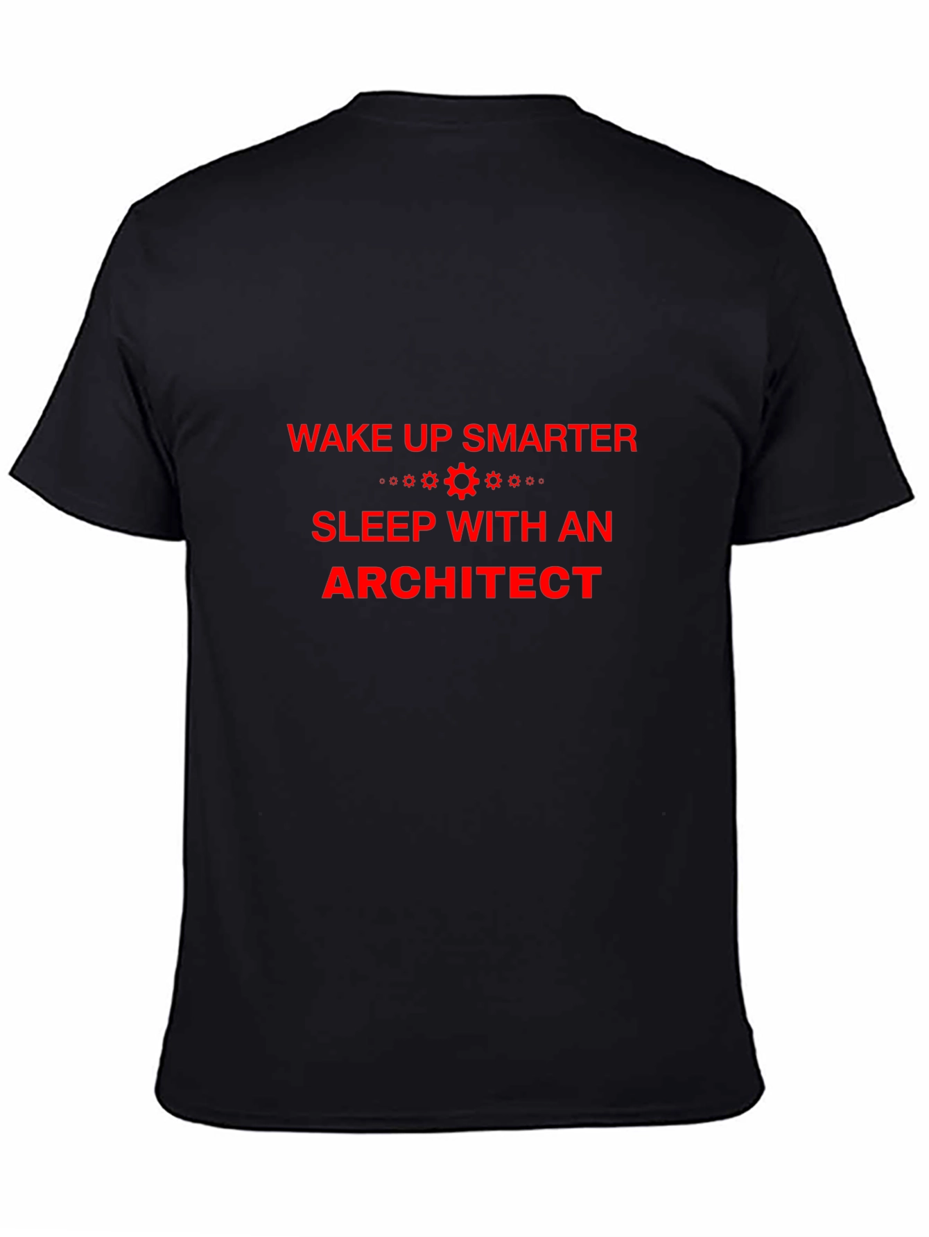 Wake Up Smarter Architect T-Shirt