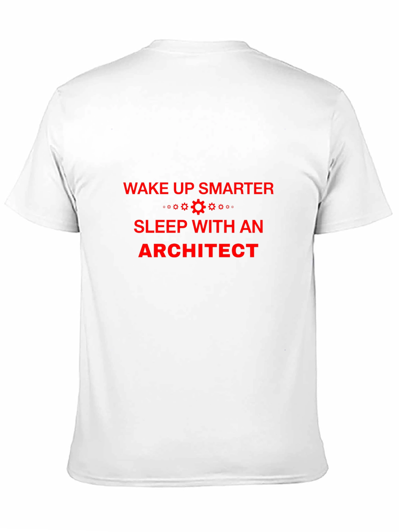 Wake Up Smarter Architect T-Shirt