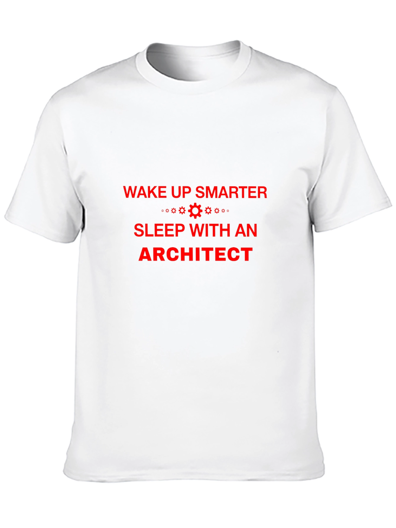 Wake Up Smarter Architect T-Shirt