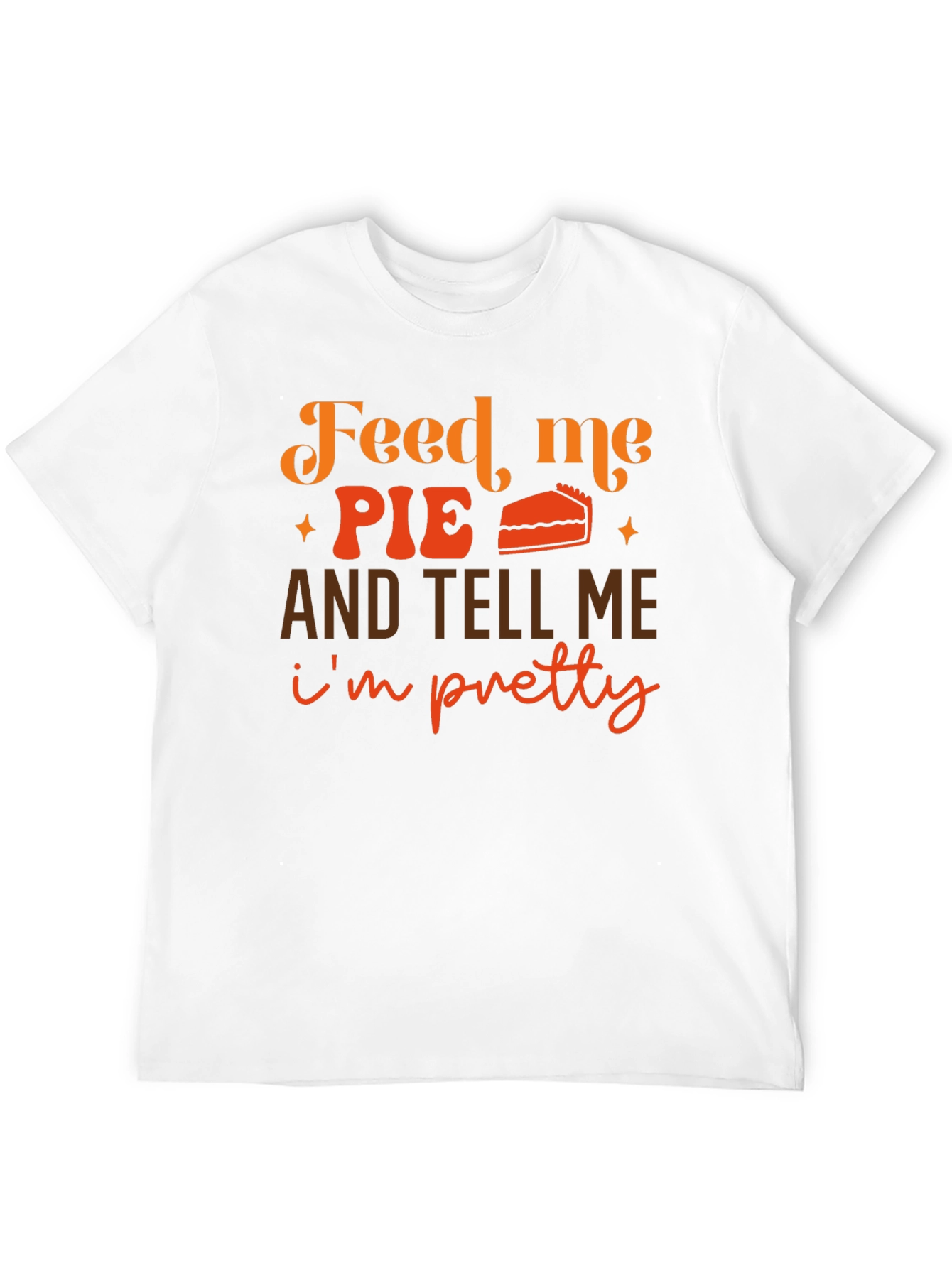 Feed Me Pie Graphic Tee - Thanksgiving Shirt