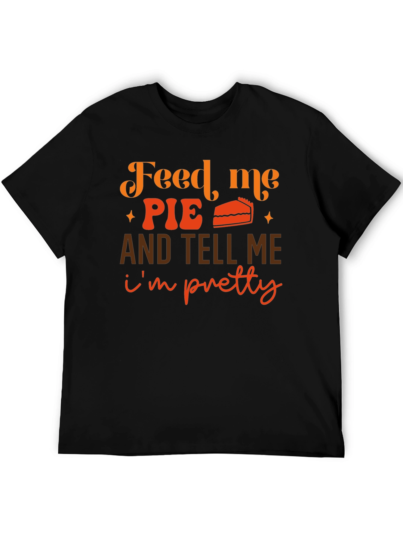 Feed Me Pie Graphic Tee - Thanksgiving Shirt