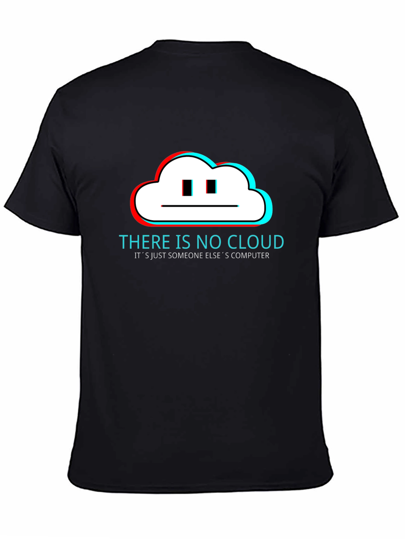 There is No Cloud - Funny Tech T-Shirt