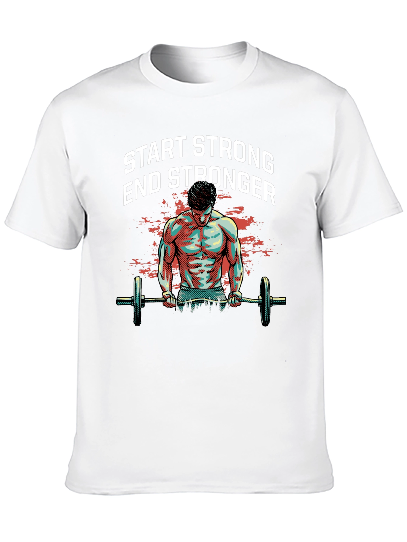 Start Stronger T-Shirt - Gym Workout Motivation Tee