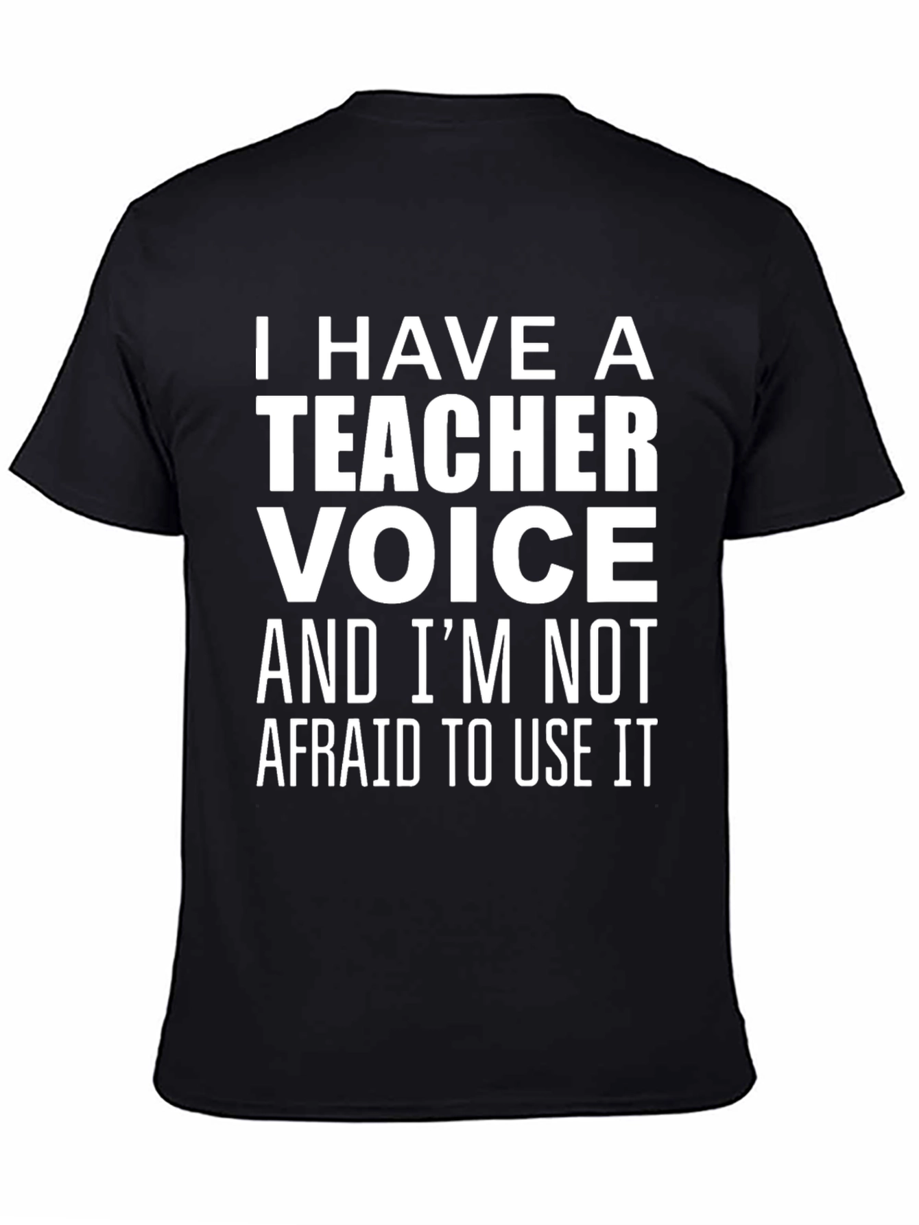 Teacher Voice T-Shirt - Bold & Funny!