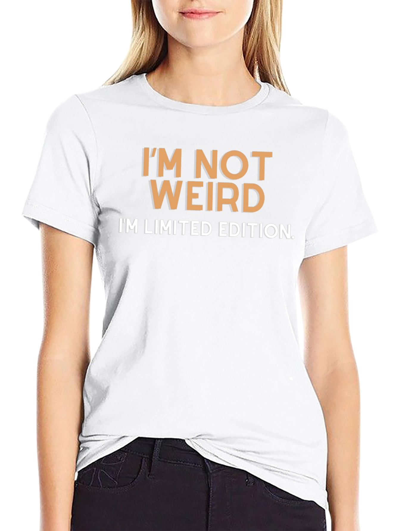 Im Not Weird T-Shirt - Limited Edition