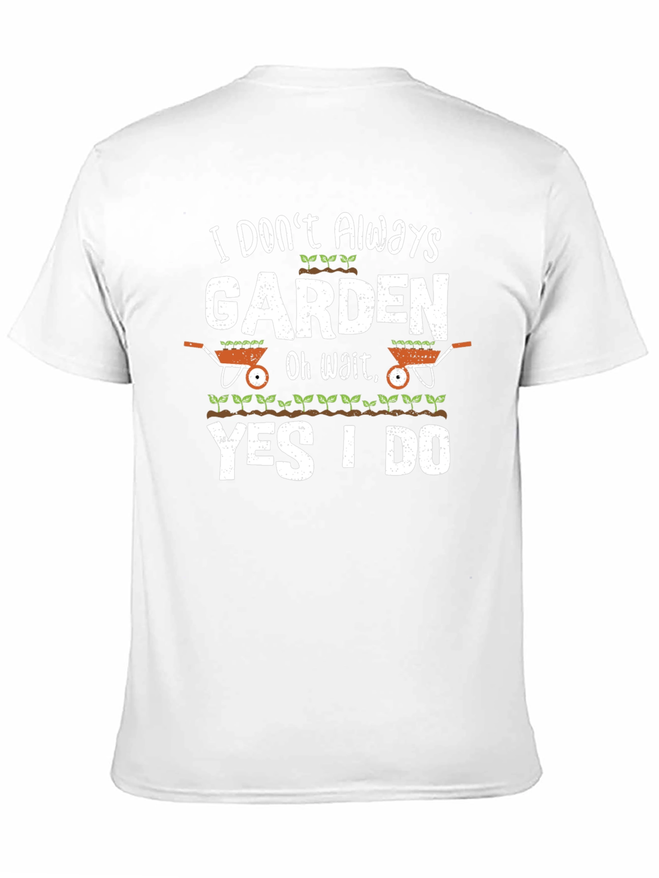 Gardening T-Shirt - Funny Gardener Gift