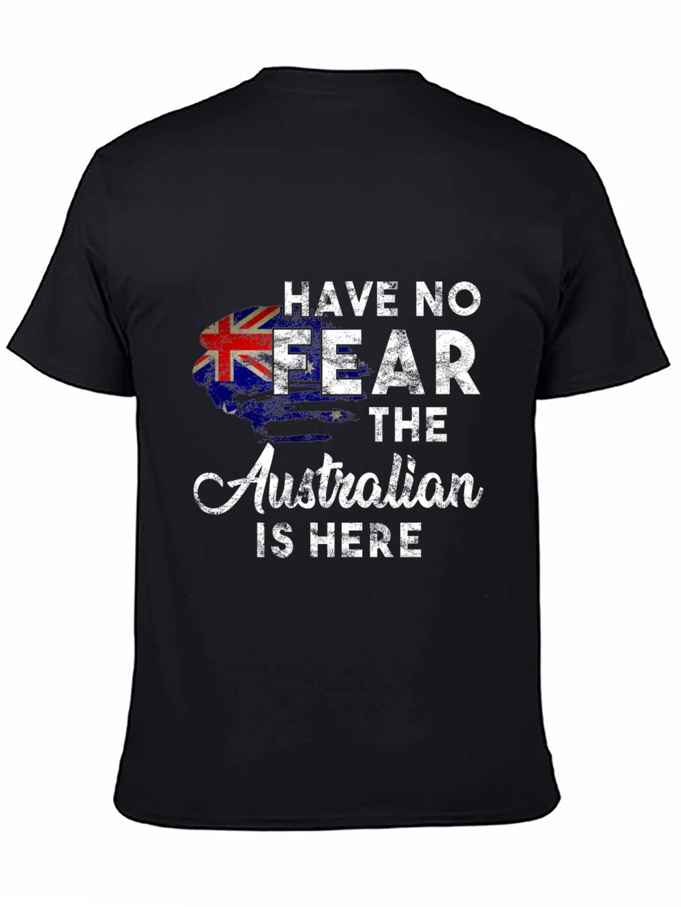 Australian Pride T-Shirt - Have No Fear