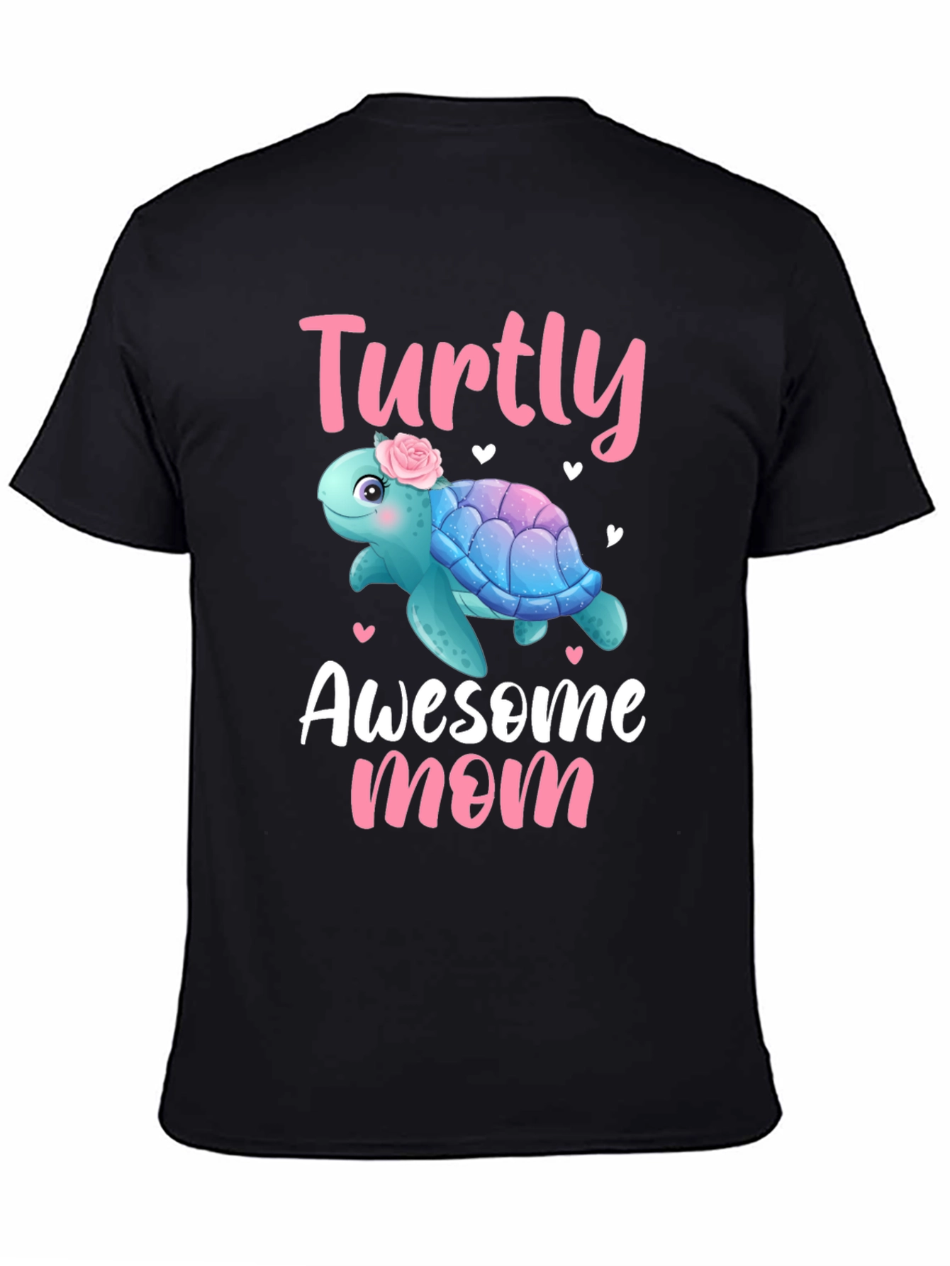 Turtly Awesome Mom T-Shirt - Cute Turtle Design