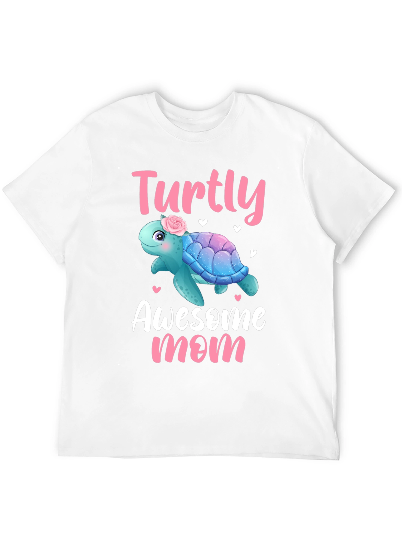 Turtly Awesome Mom T-Shirt - Cute Turtle Design