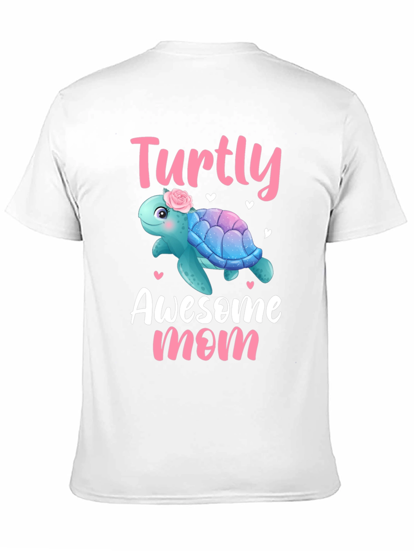 Turtly Awesome Mom T-Shirt - Cute Turtle Design