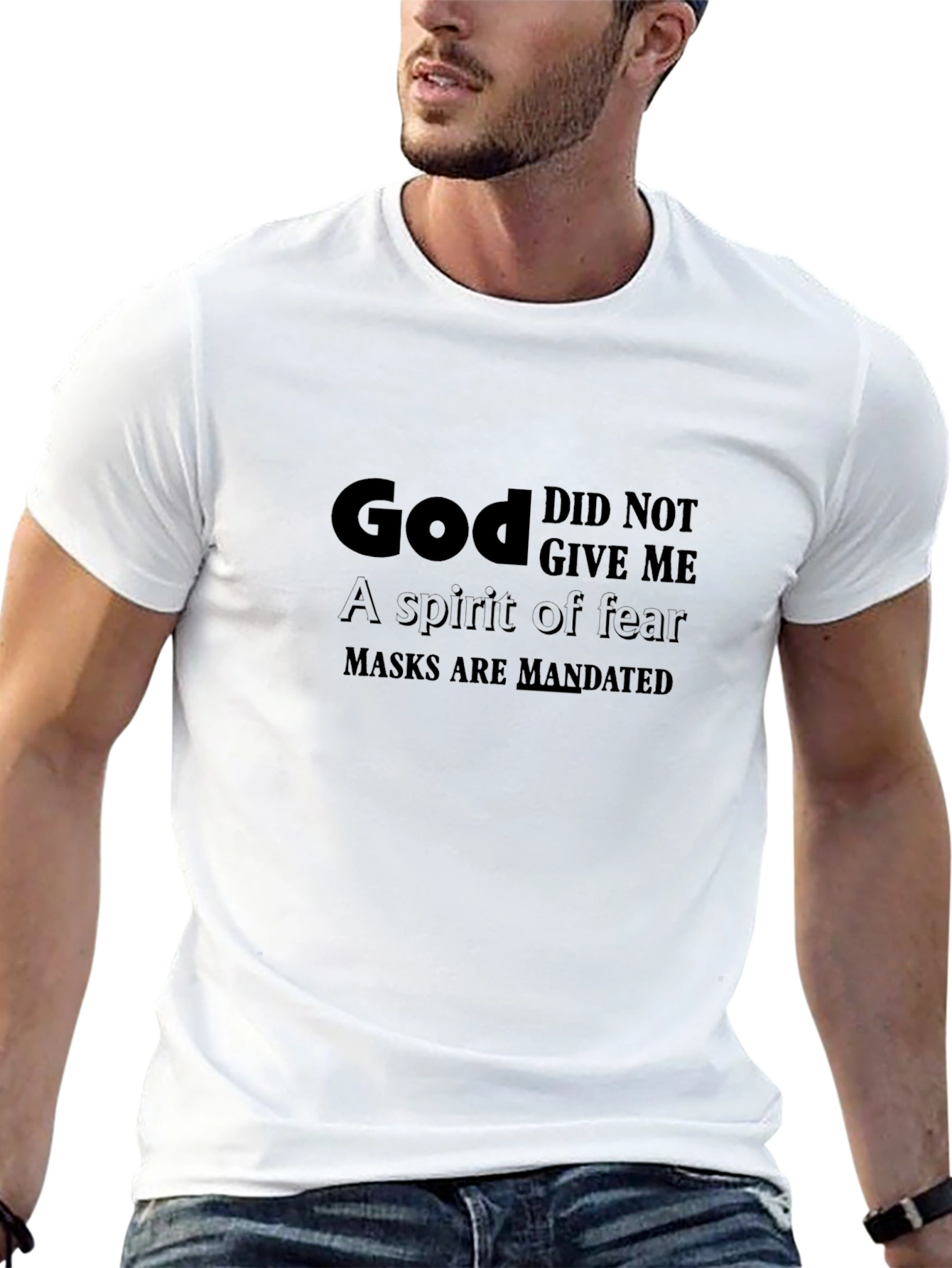God Gave Me T-Shirt: Spirit of Fear Masks Mandated