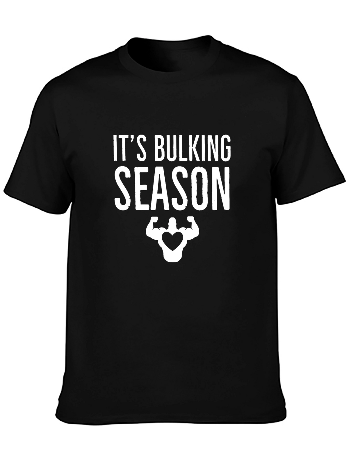 Its Bulking Season Black T-Shirt