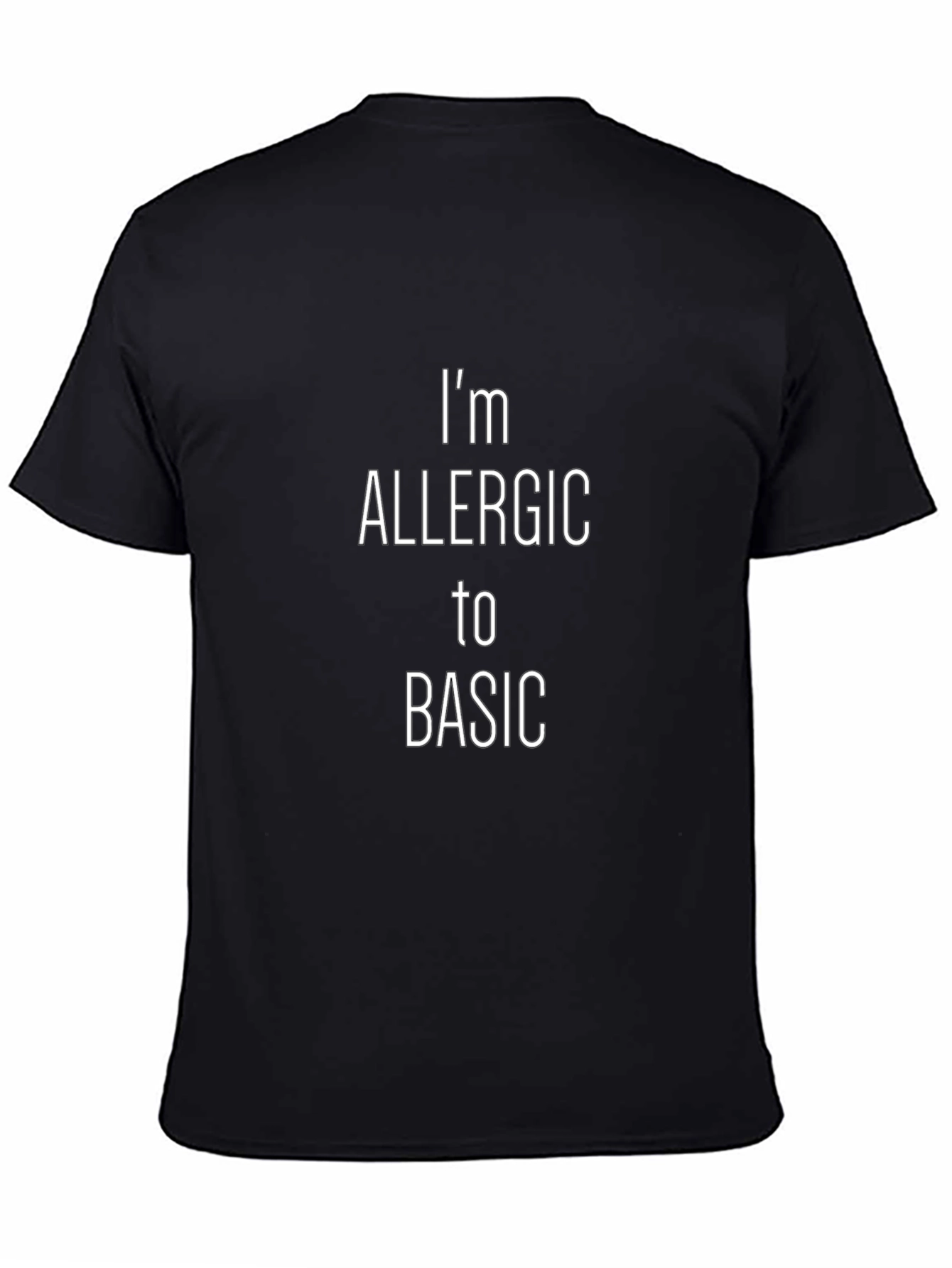 Im Allergic to Basic Black T-Shirt