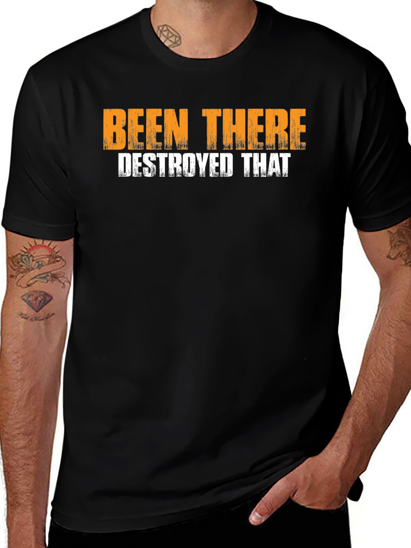 Been There Destroyed That Graphic T-Shirt