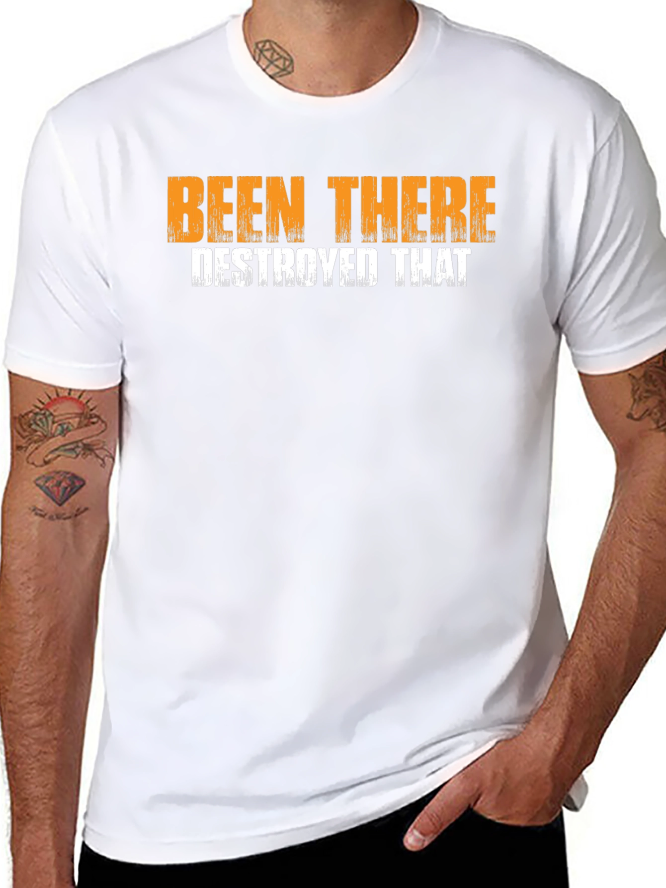 Been There Destroyed That Graphic T-Shirt