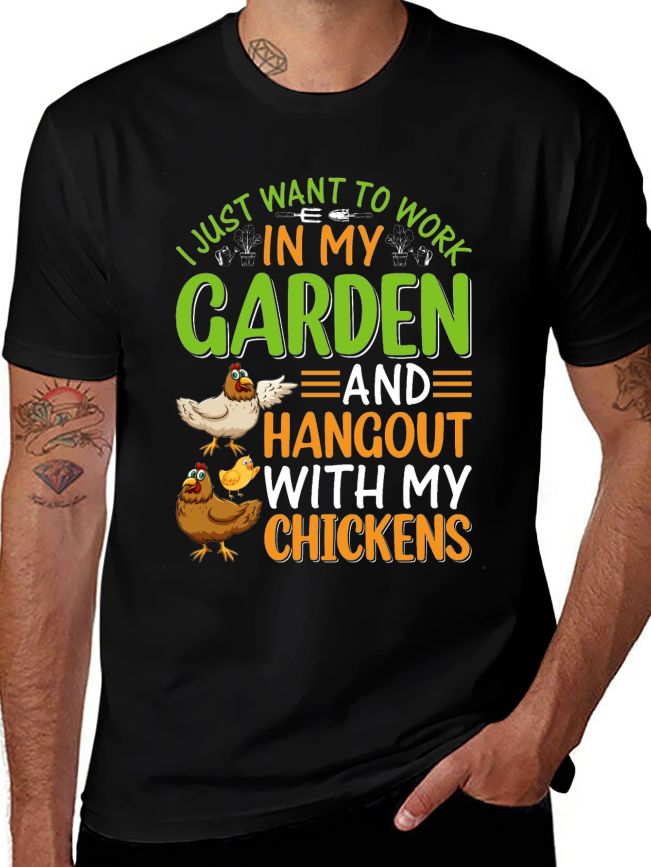 Gardening & Chickens T-Shirt: Work in My Garden