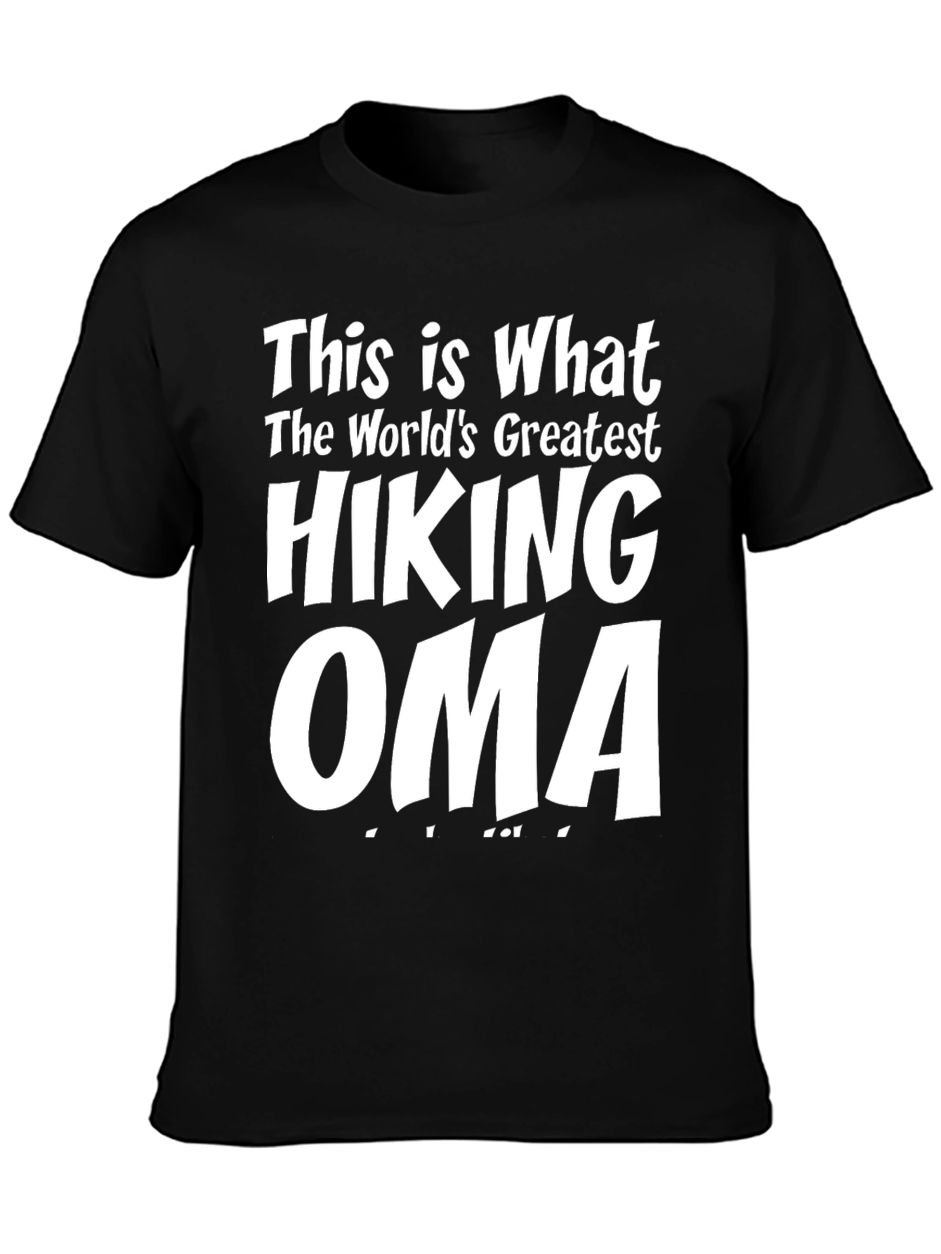 Hiking Oma T-Shirt - Worlds Greatest Grandma!