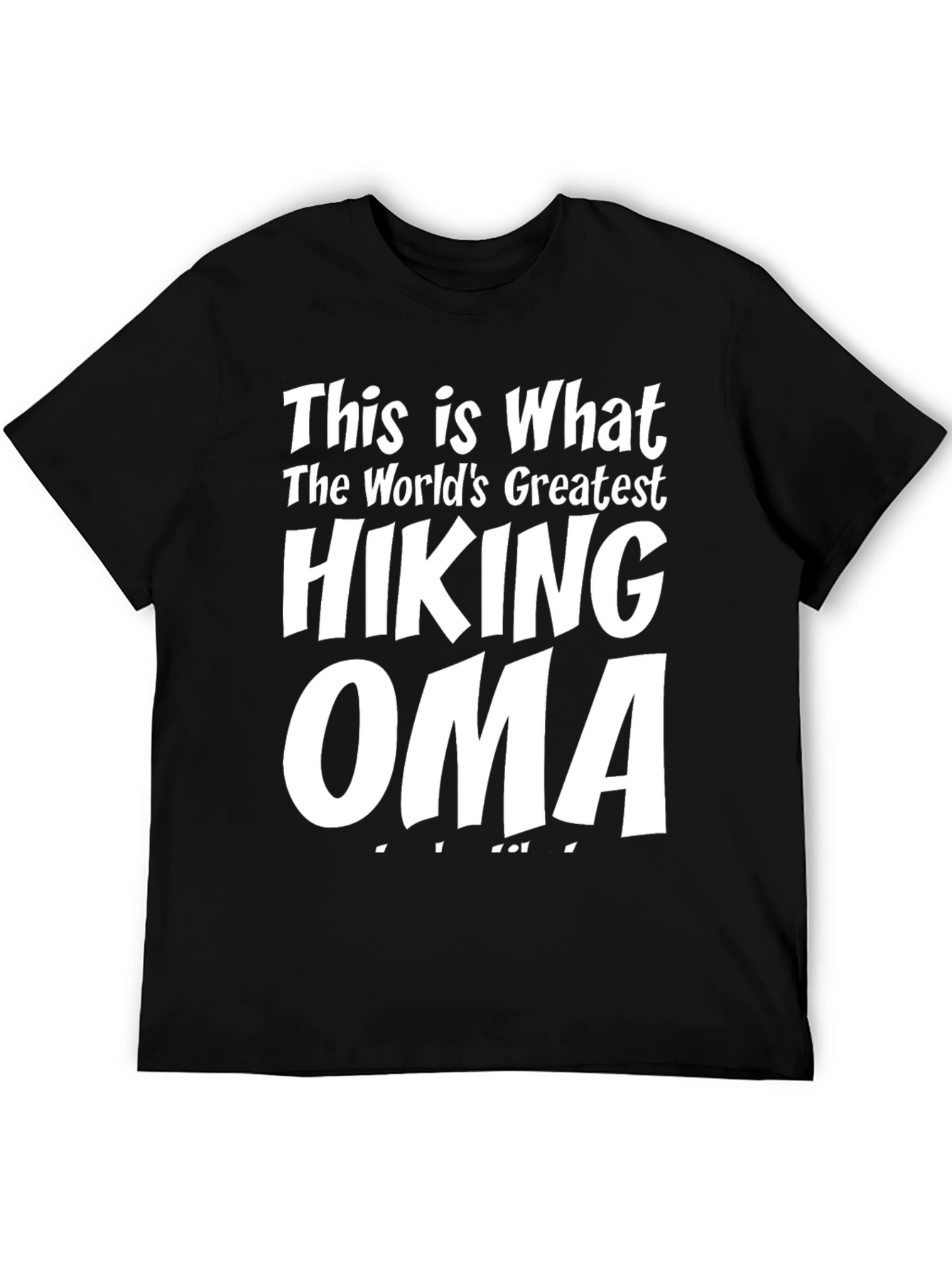 Hiking Oma T-Shirt - Worlds Greatest Grandma!