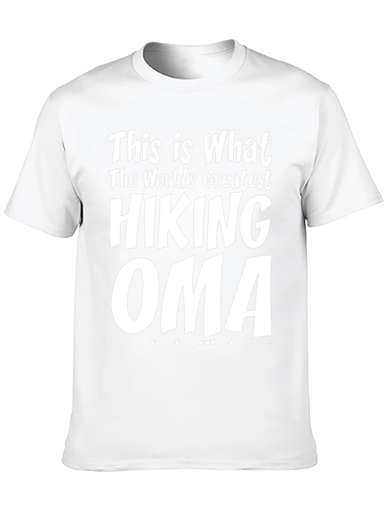 Hiking Oma T-Shirt - Worlds Greatest Grandma!