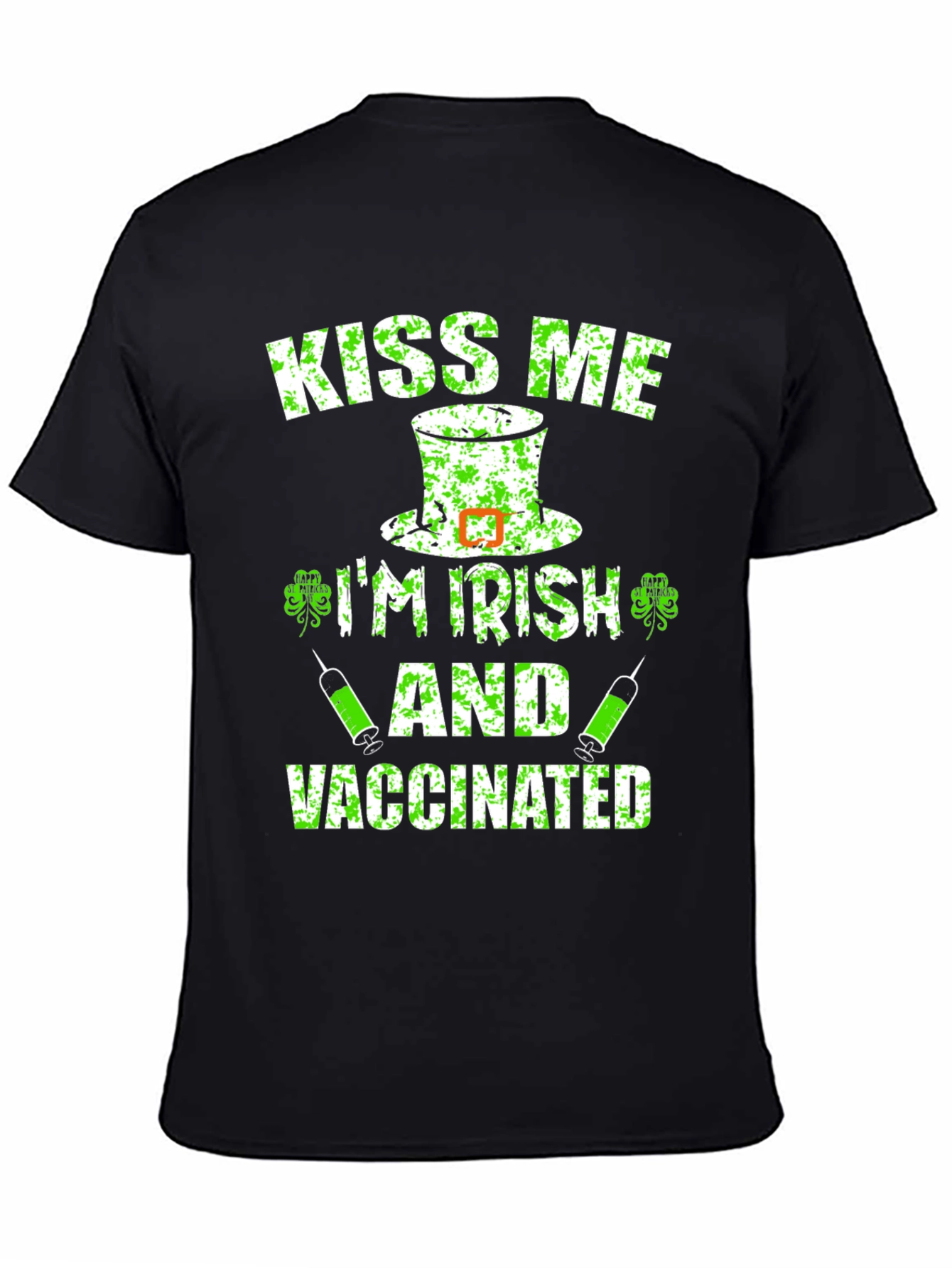 Kiss Me Im Irish and Vaccinated T-Shirt