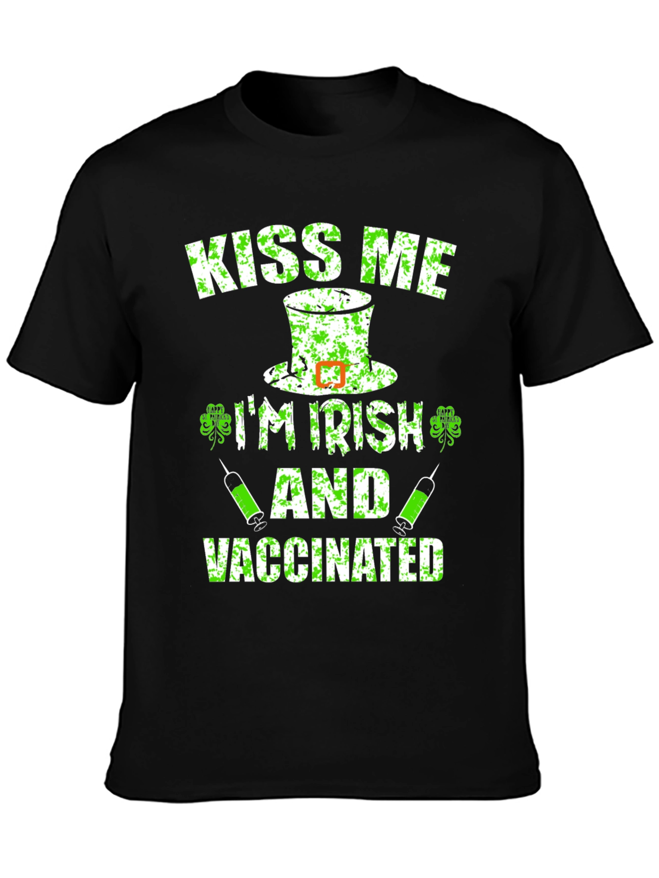 Kiss Me Im Irish and Vaccinated T-Shirt