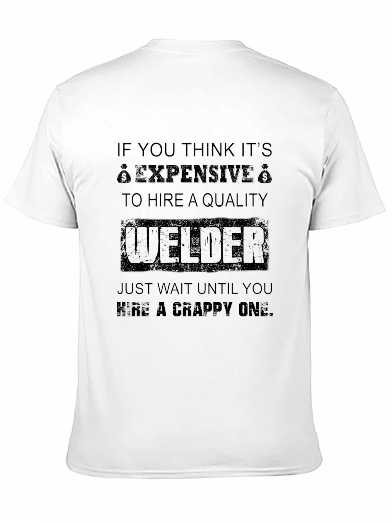 Welder T-Shirt - Quality Welder Apparel