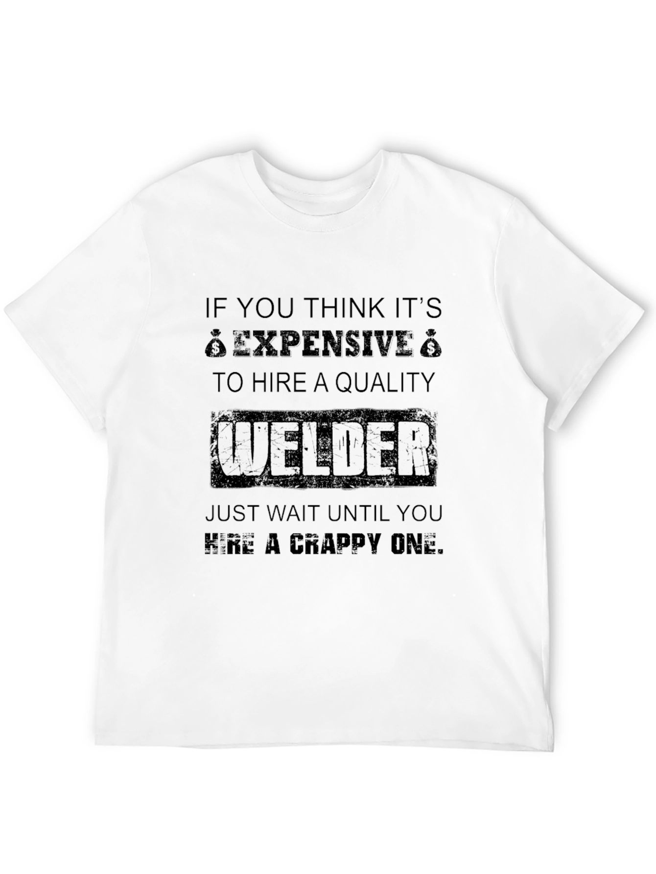 Welder T-Shirt - Quality Welder Apparel