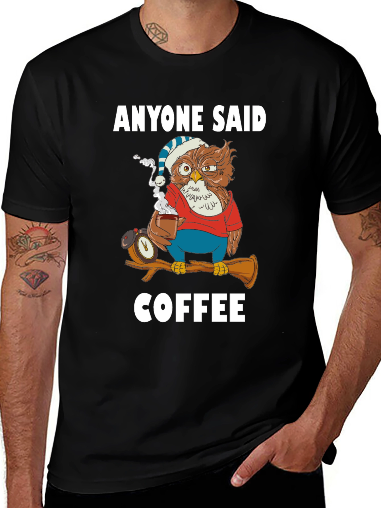 Anyone Said Coffee Owl T-Shirt