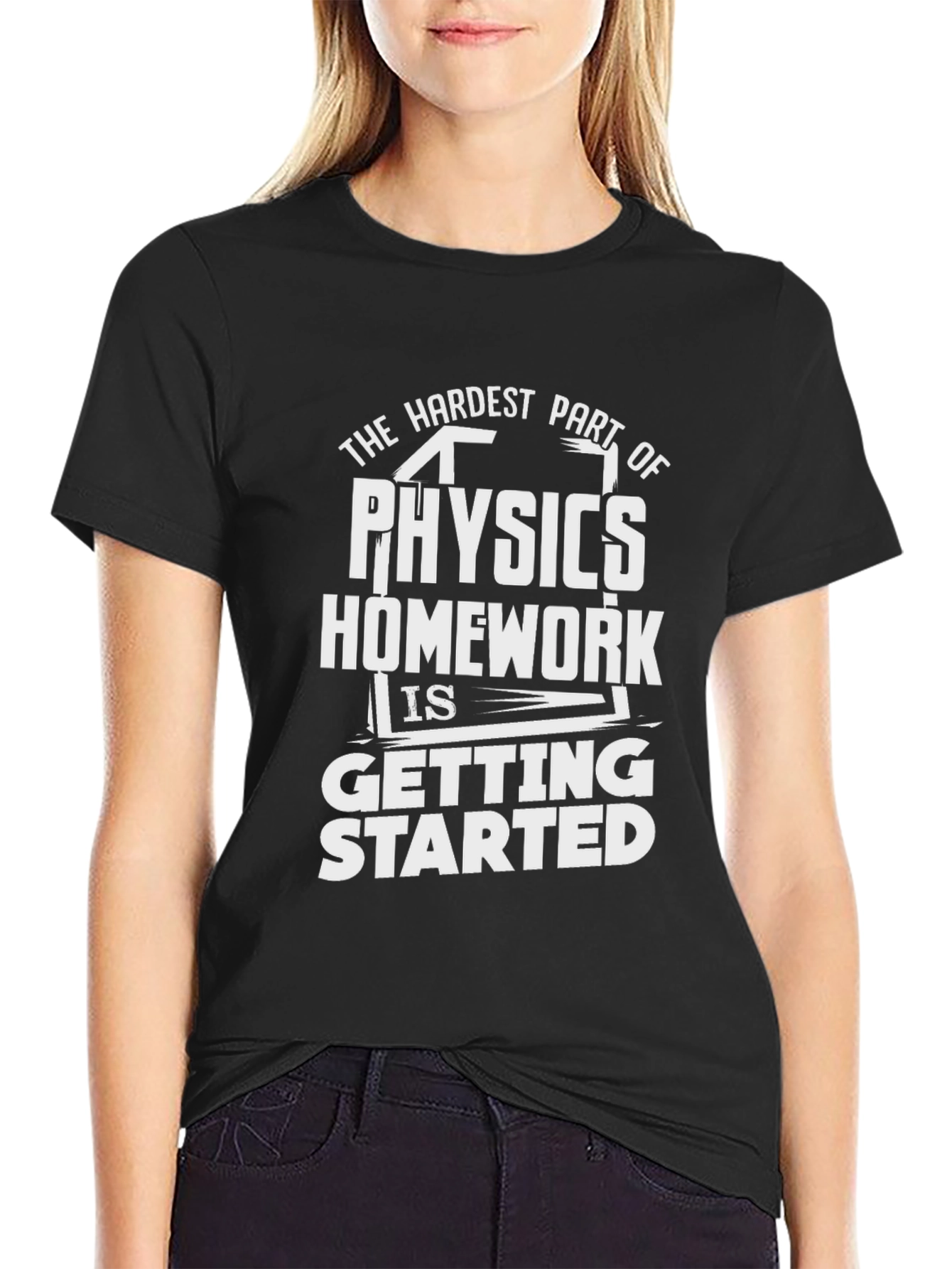 Physics Homework Graphic Tee - The Hardest Part
