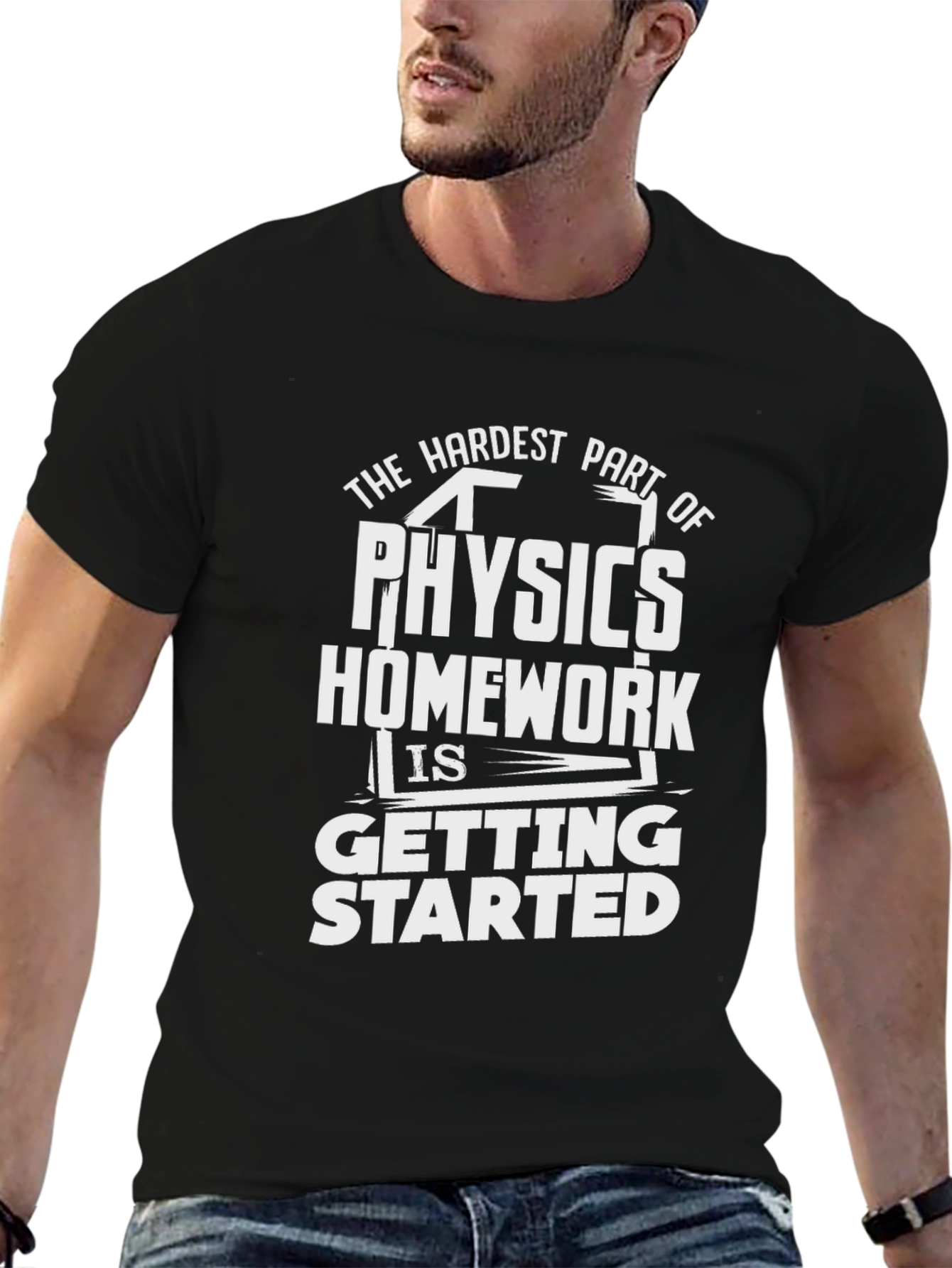 Physics Homework Graphic Tee - The Hardest Part