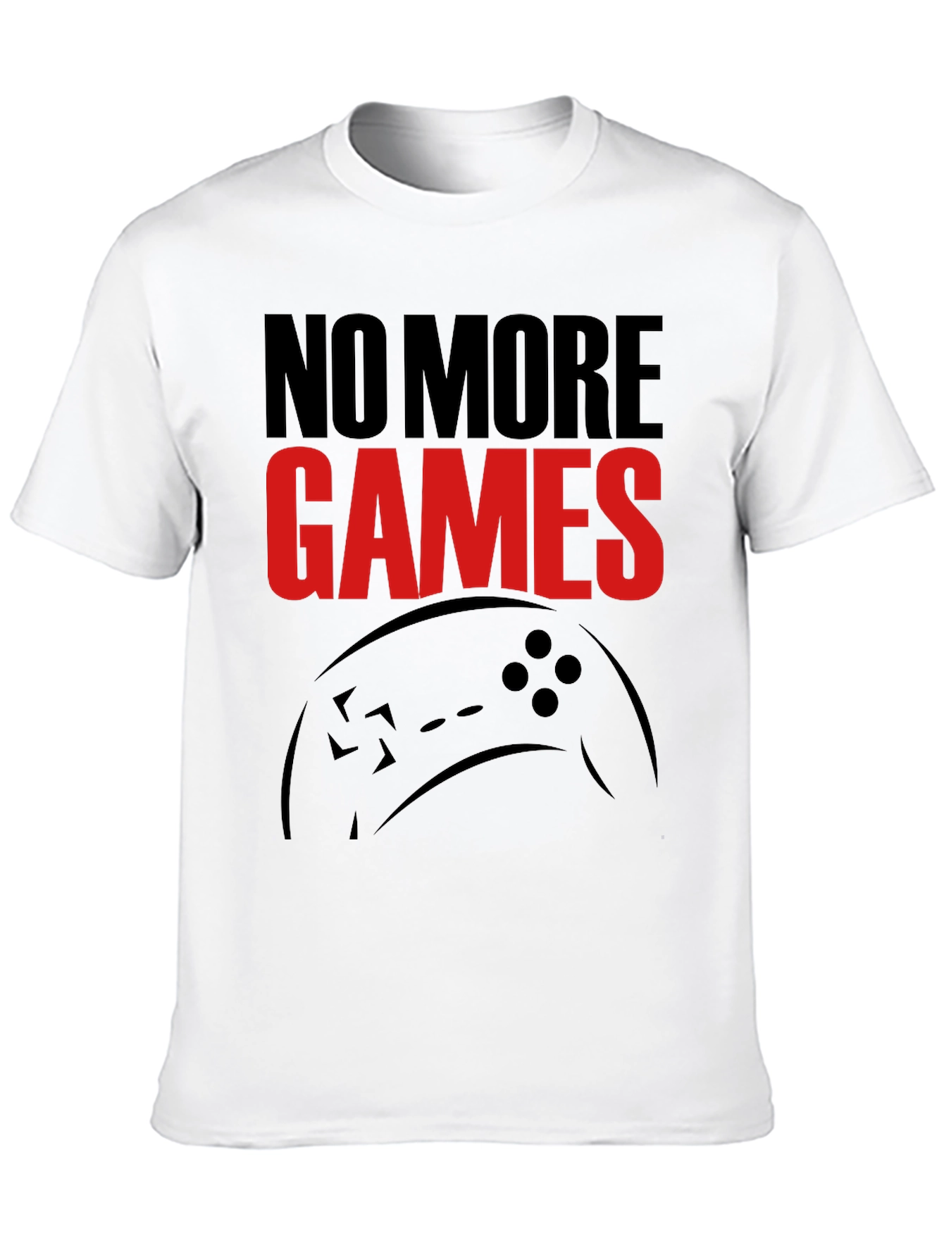 No More Games Graphic T-Shirt
