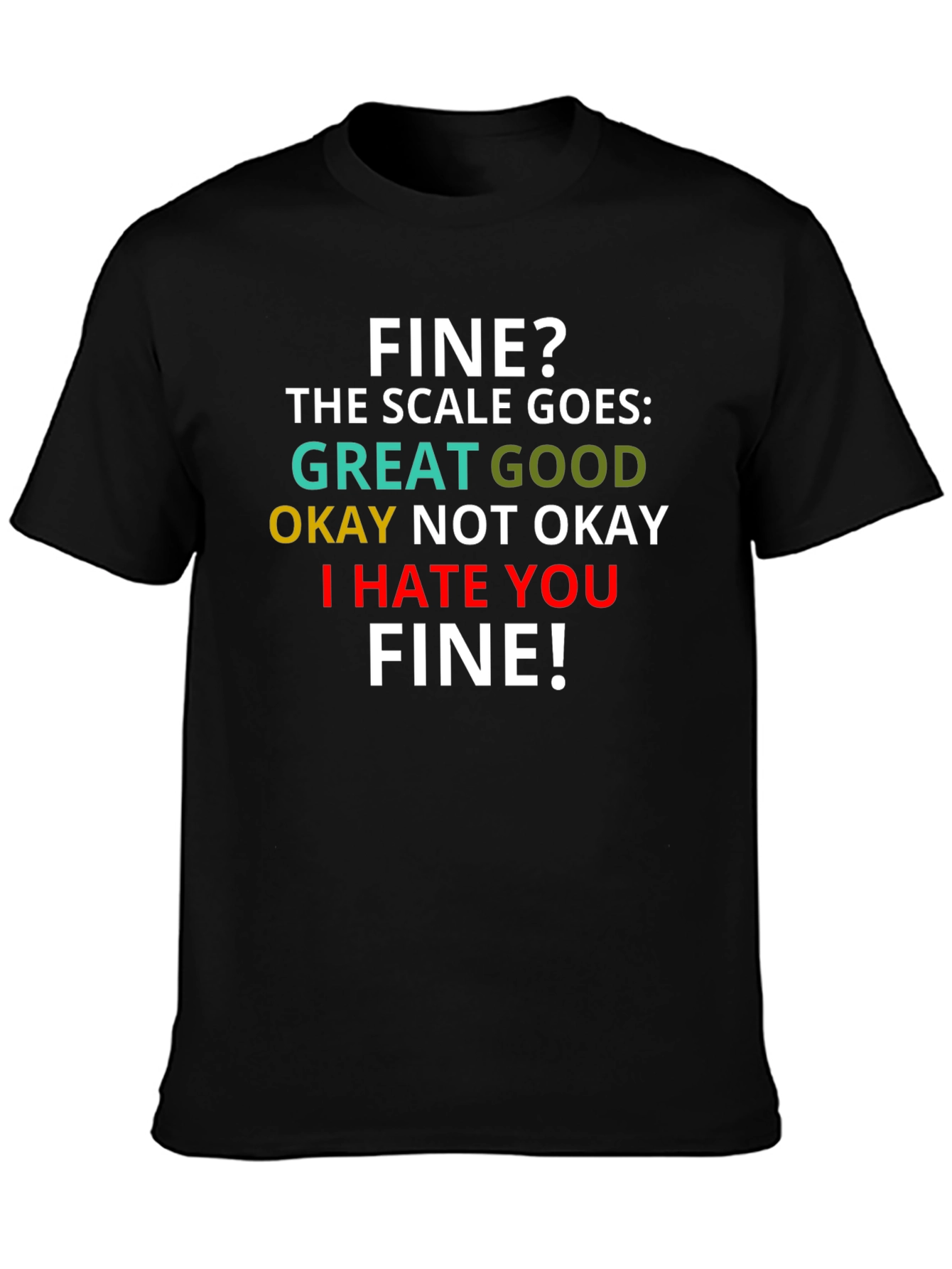 Funny Scale T-Shirt - I Hate You Fine!