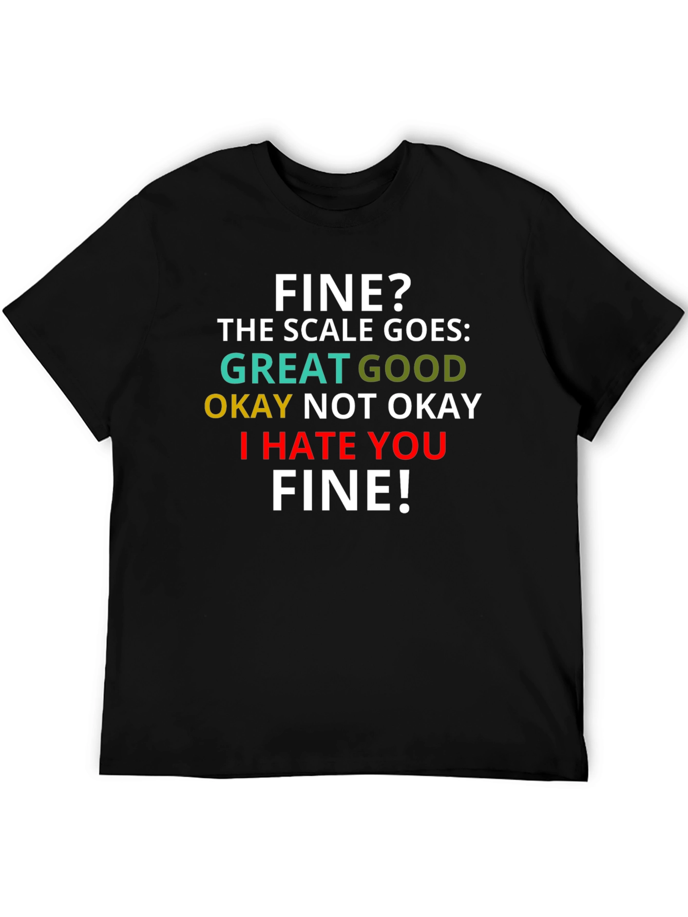 Funny Scale T-Shirt - I Hate You Fine!