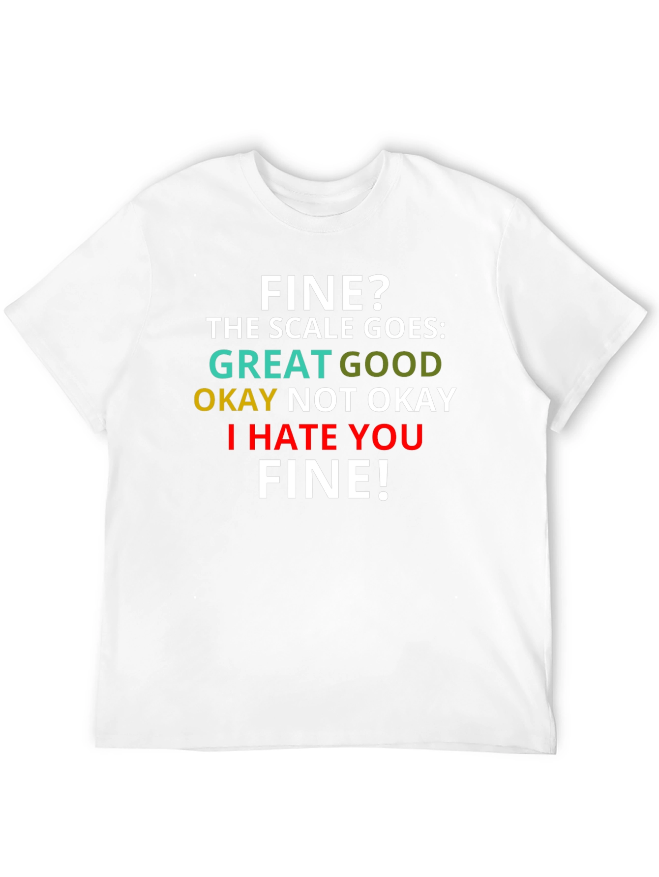 Funny Scale T-Shirt - I Hate You Fine!