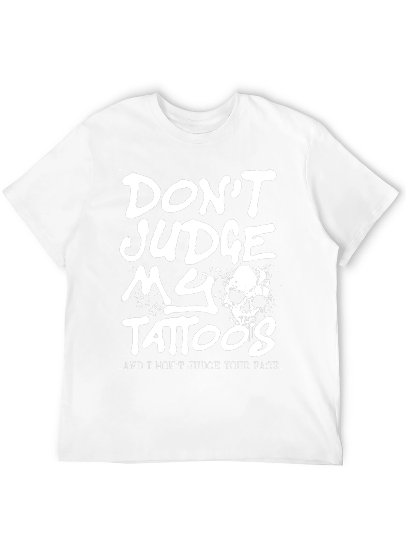 Dont Judge My Tattoos Graphic Tee