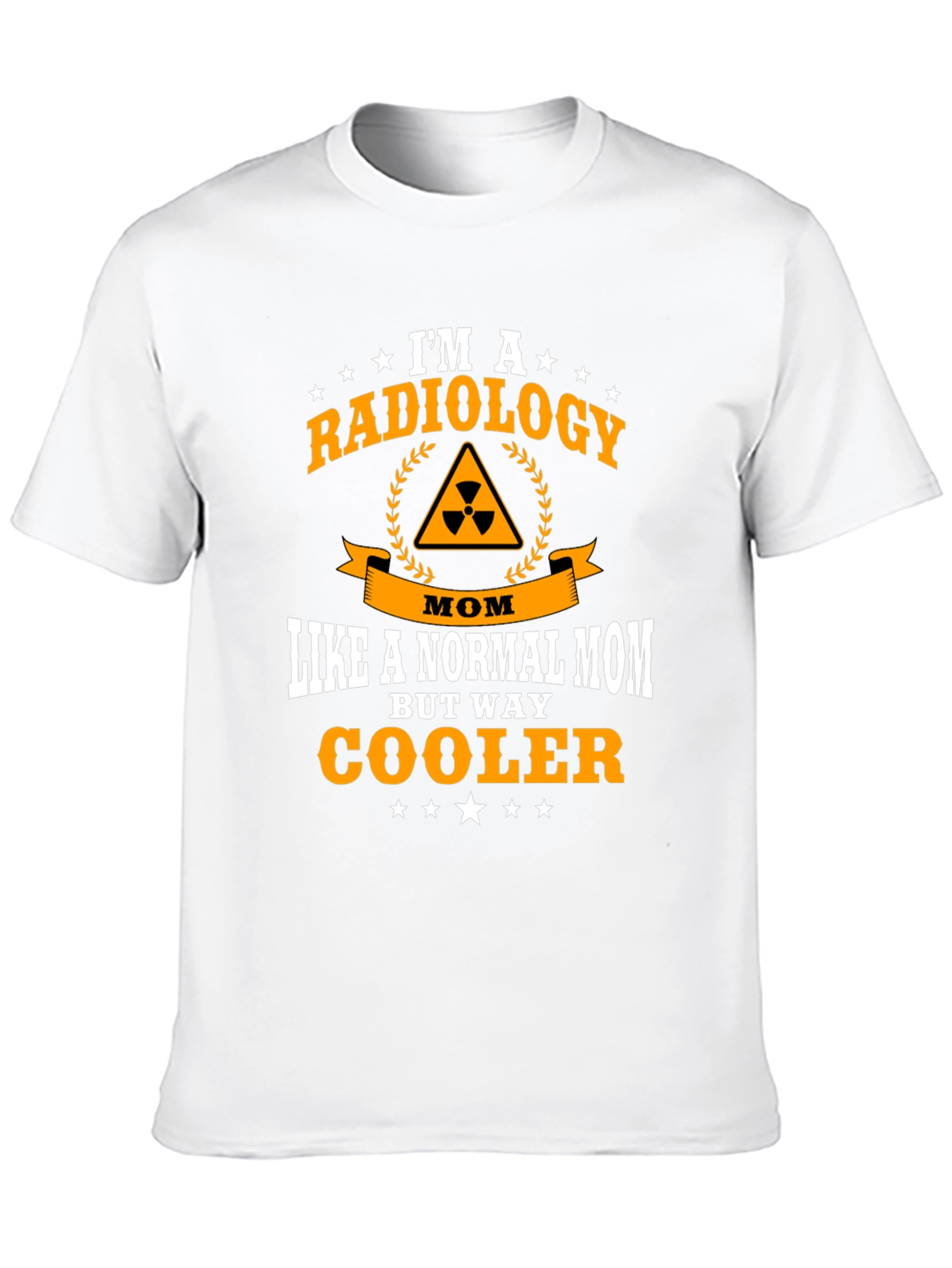 Radiology Mom T-Shirt - Cool Mom Tee