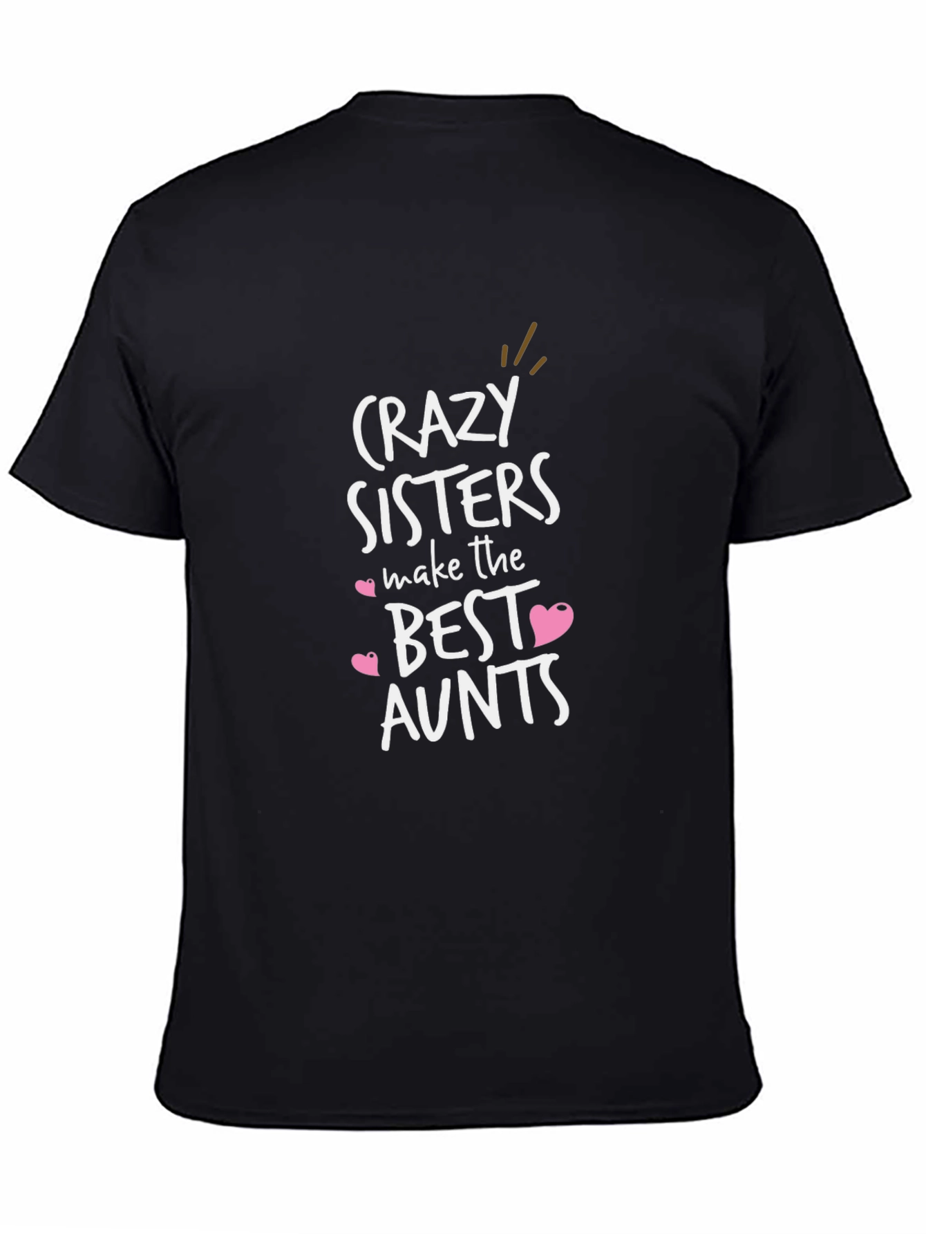 Crazy Sisters Best Aunts Graphic Tee