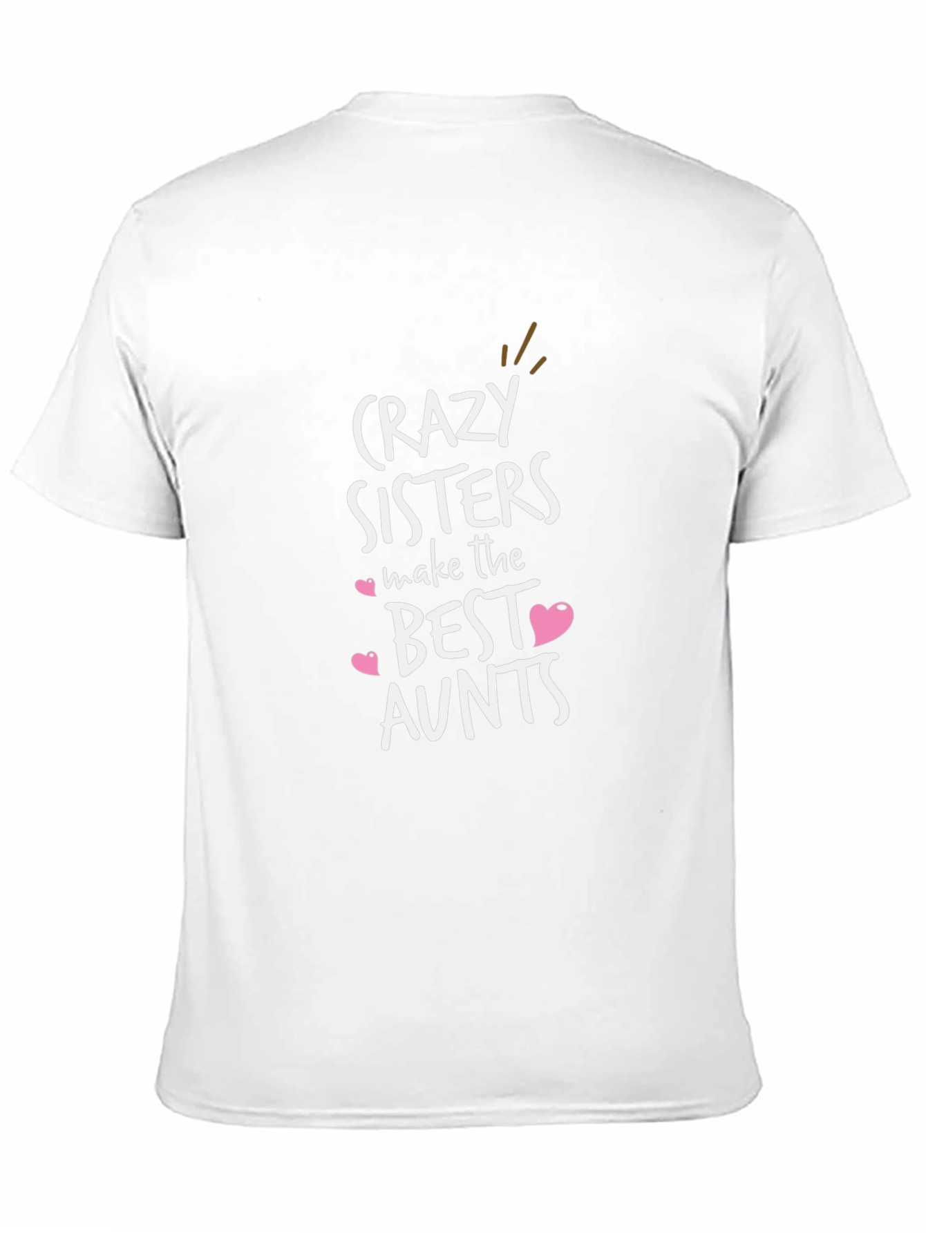Crazy Sisters Best Aunts Graphic Tee