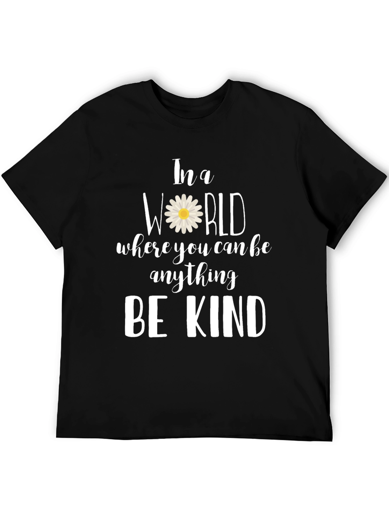 Be Kind Daisy T-Shirt - Inspirational Tee