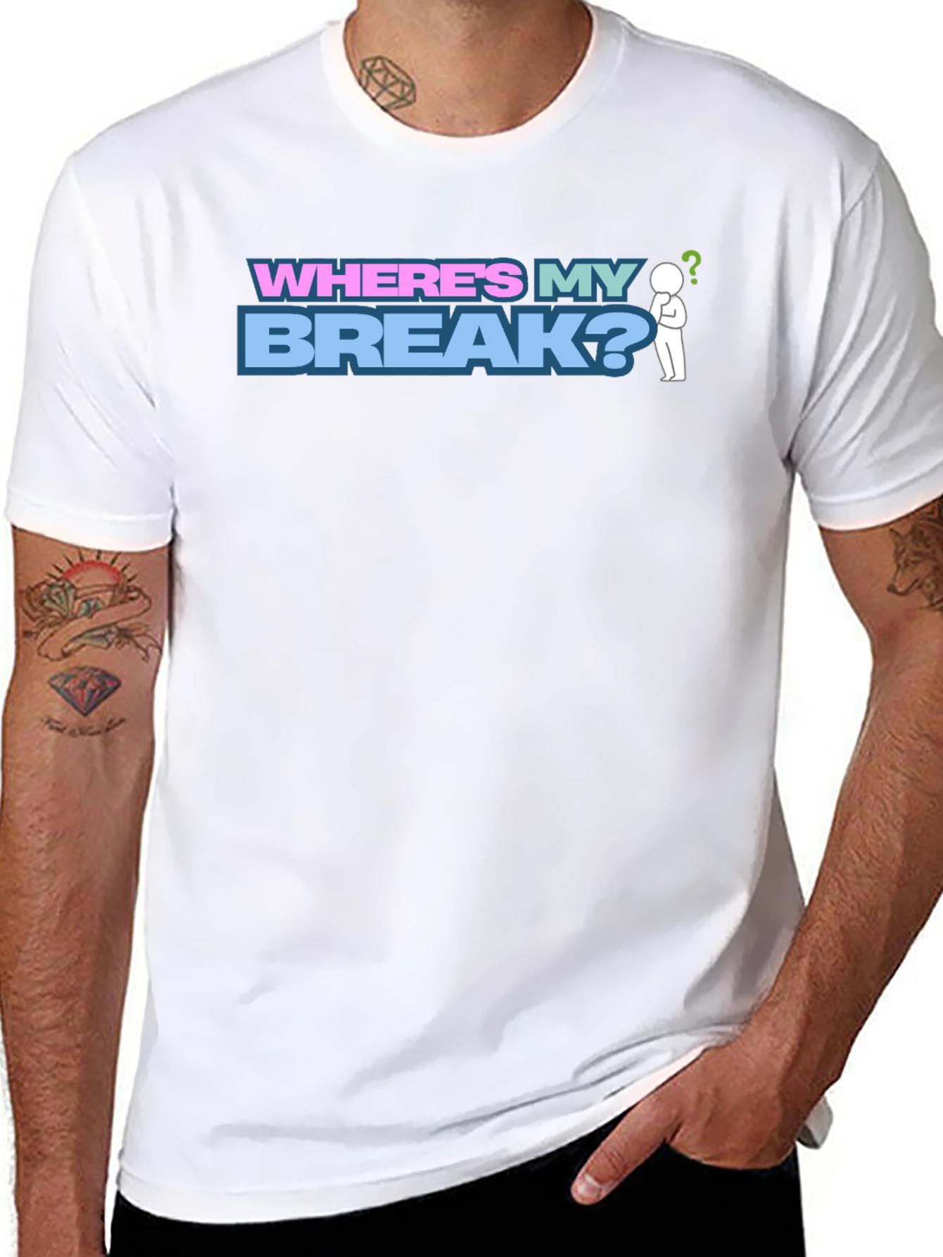 Wheres My Break? Graphic T-Shirt