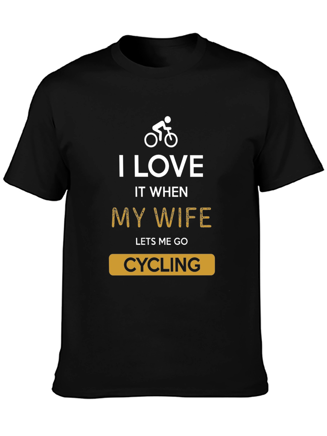 Funny Cycling T-Shirt - I Love My Wife