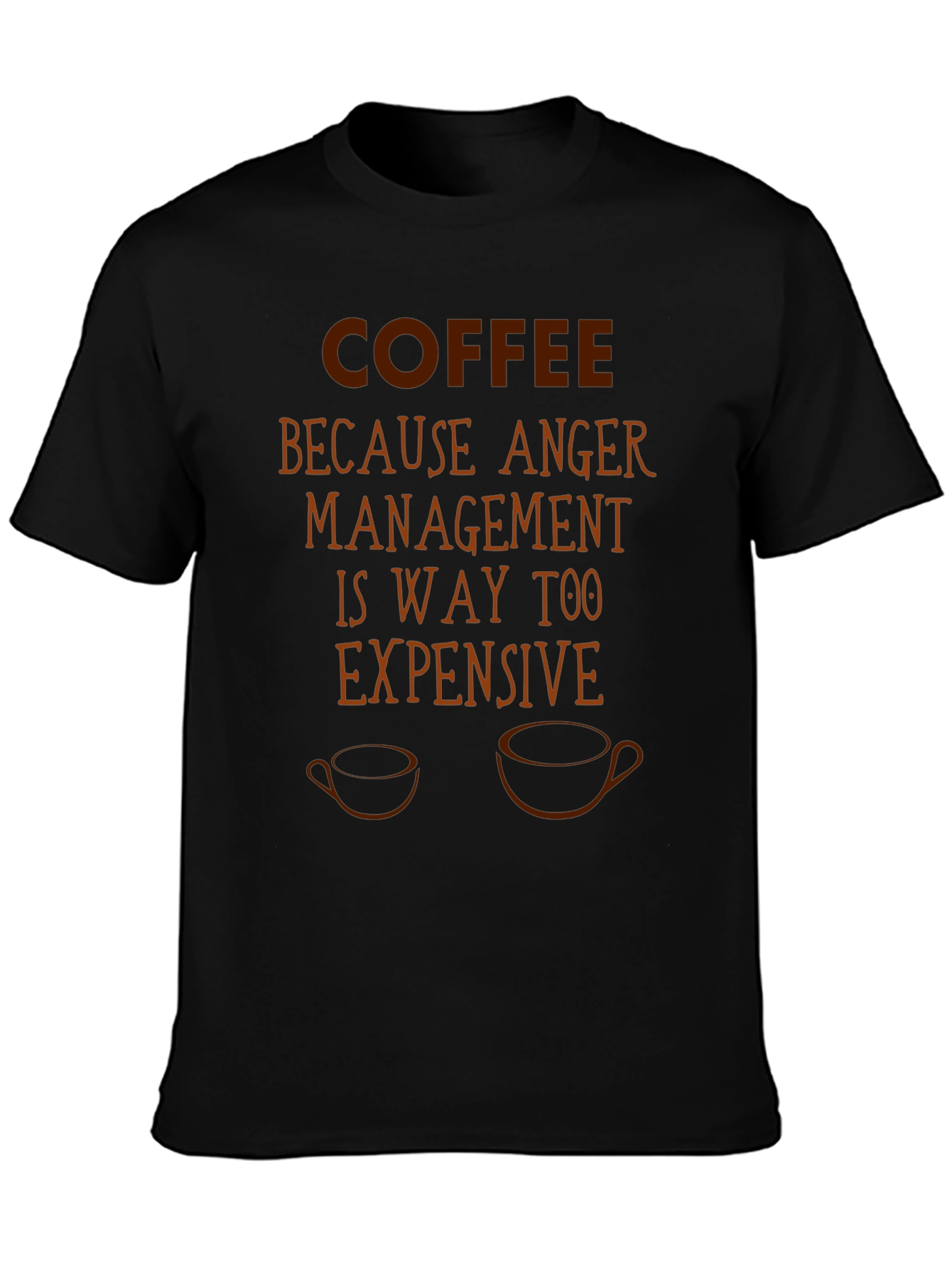 Coffee Because Anger Management T-Shirt Funny Sarcastic Tee