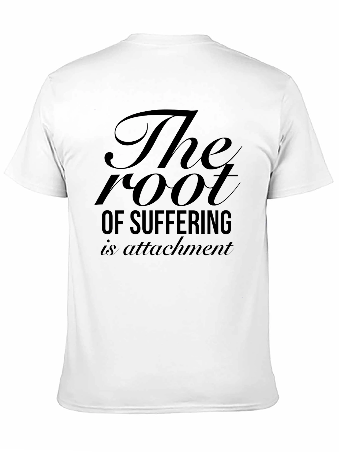 The Root of Suffering Attachment Black T-Shirt