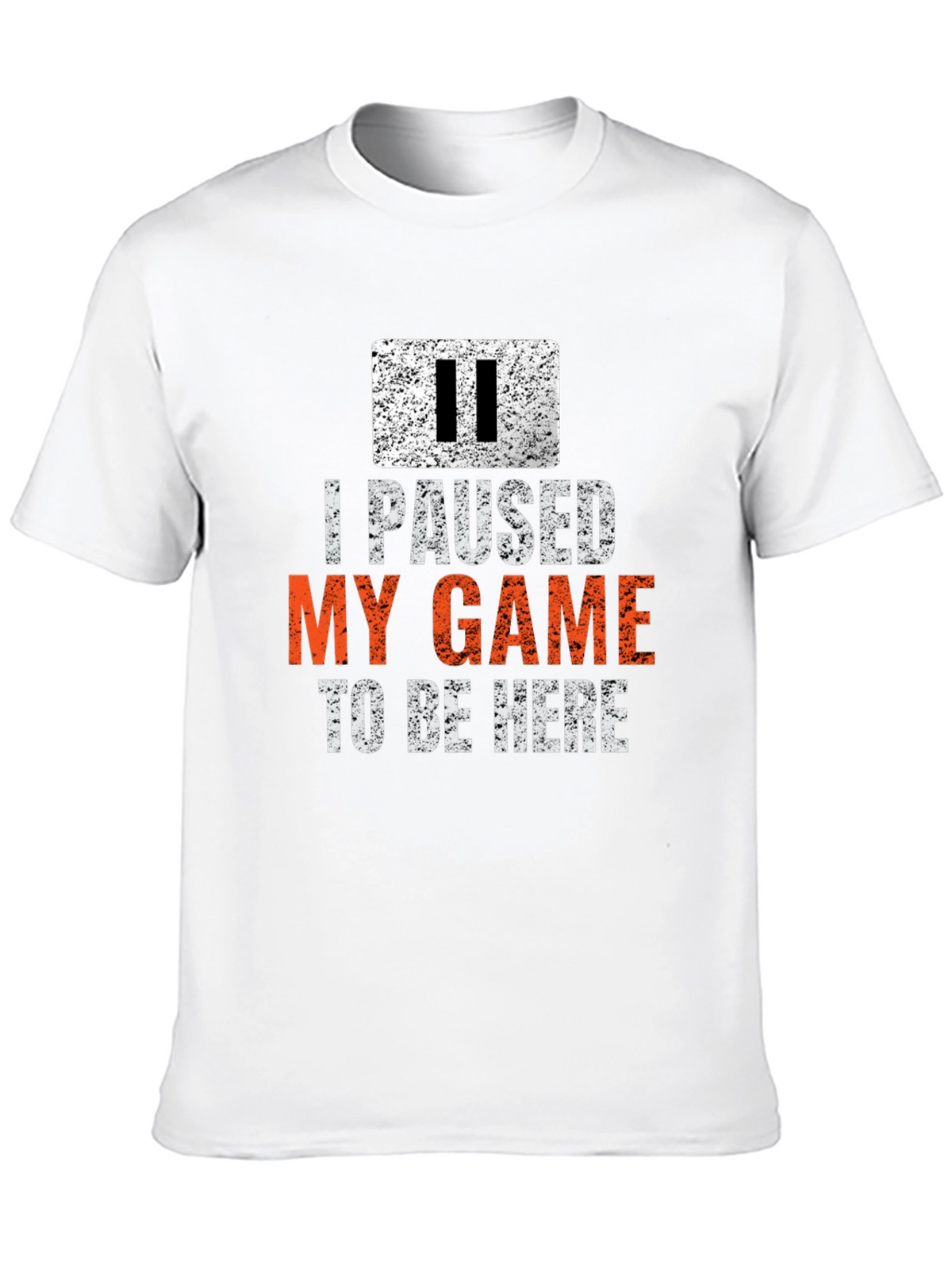 I Paused My Game T-Shirt - Gamer Novelty Tee