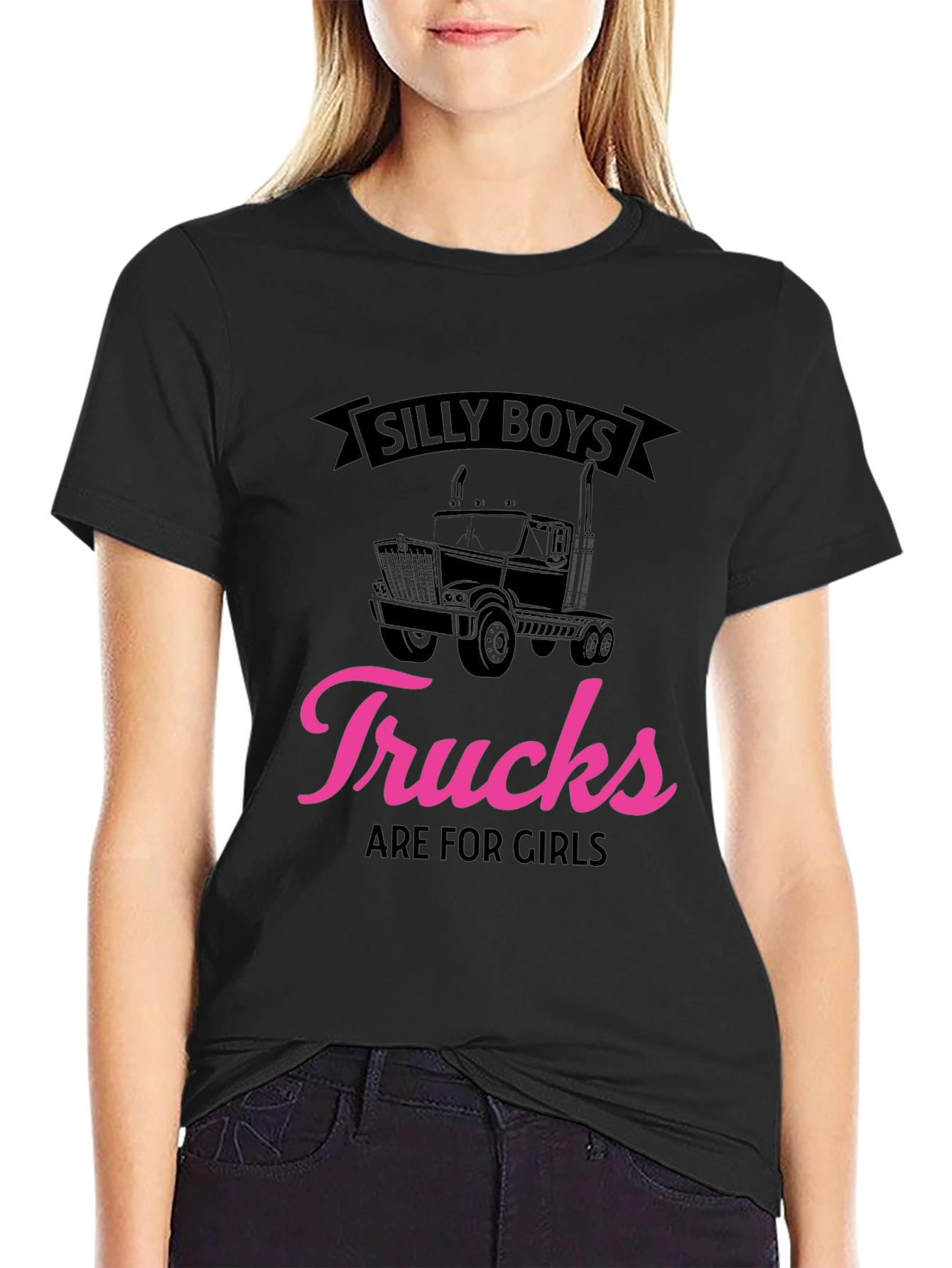 Silly Boys Trucks Are for Girls Black T-Shirt