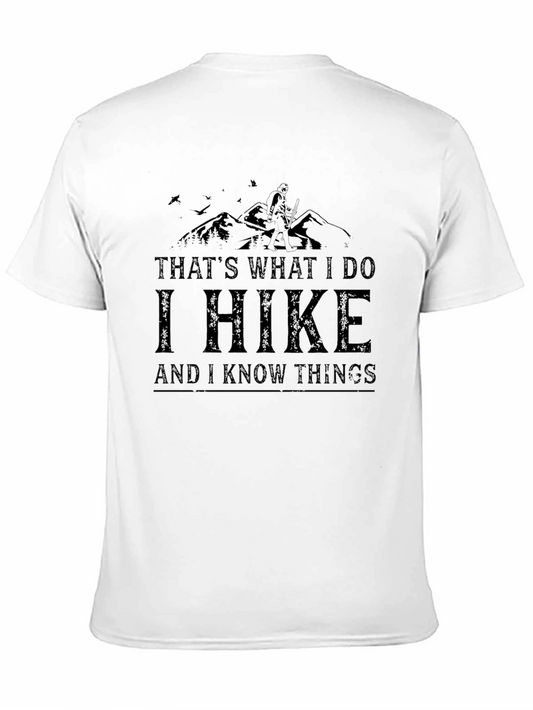 Thats What I Do I Hike T-Shirt - Adventure Ready!