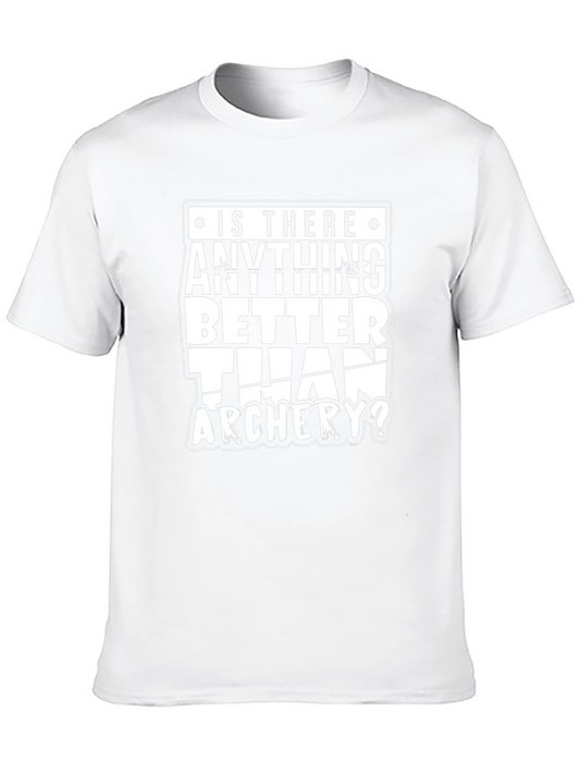 Archery T-Shirt: Is There Anything Better Than Archery?