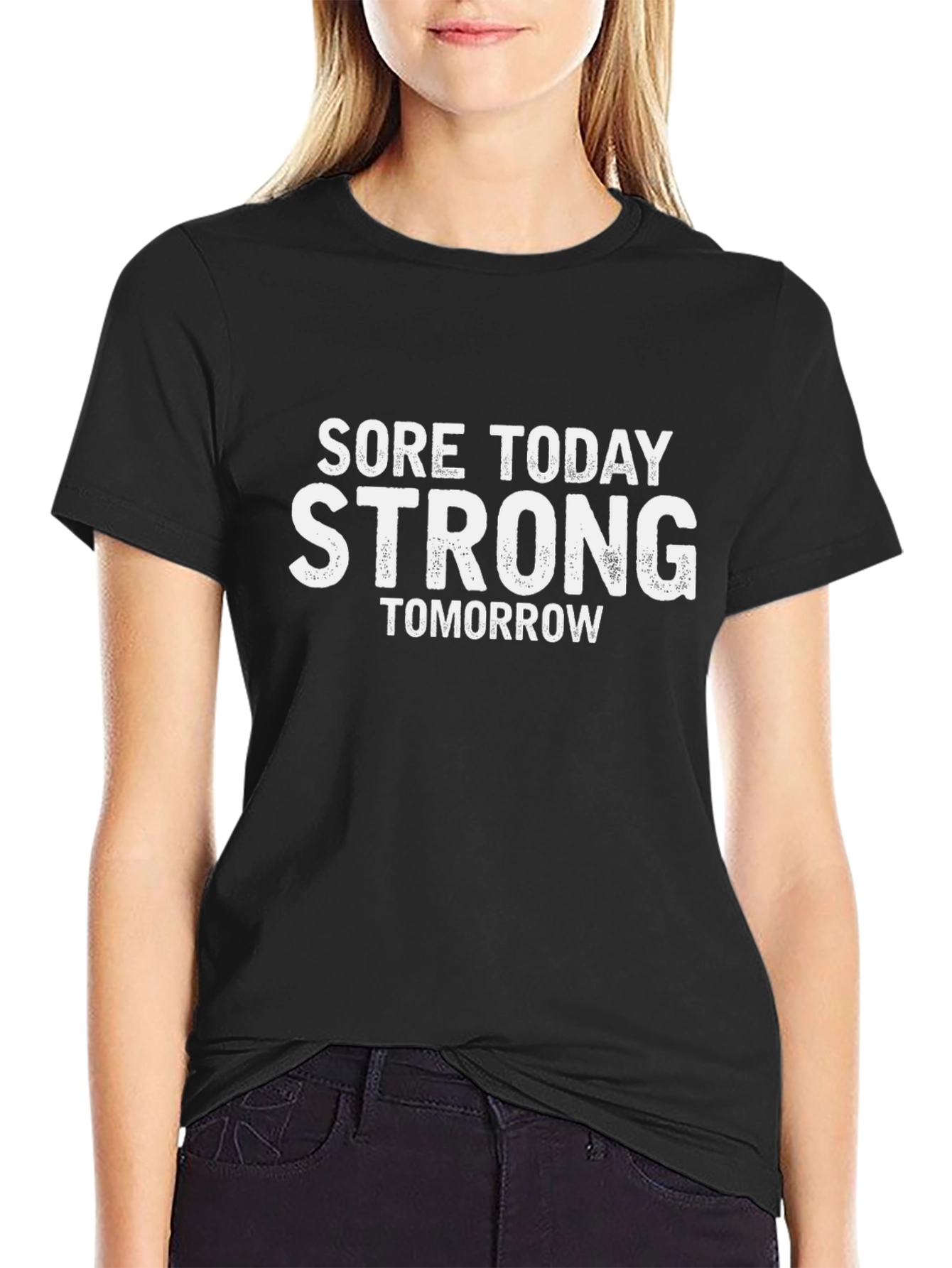 Sore Today Strong Tomorrow Graphic T-Shirt