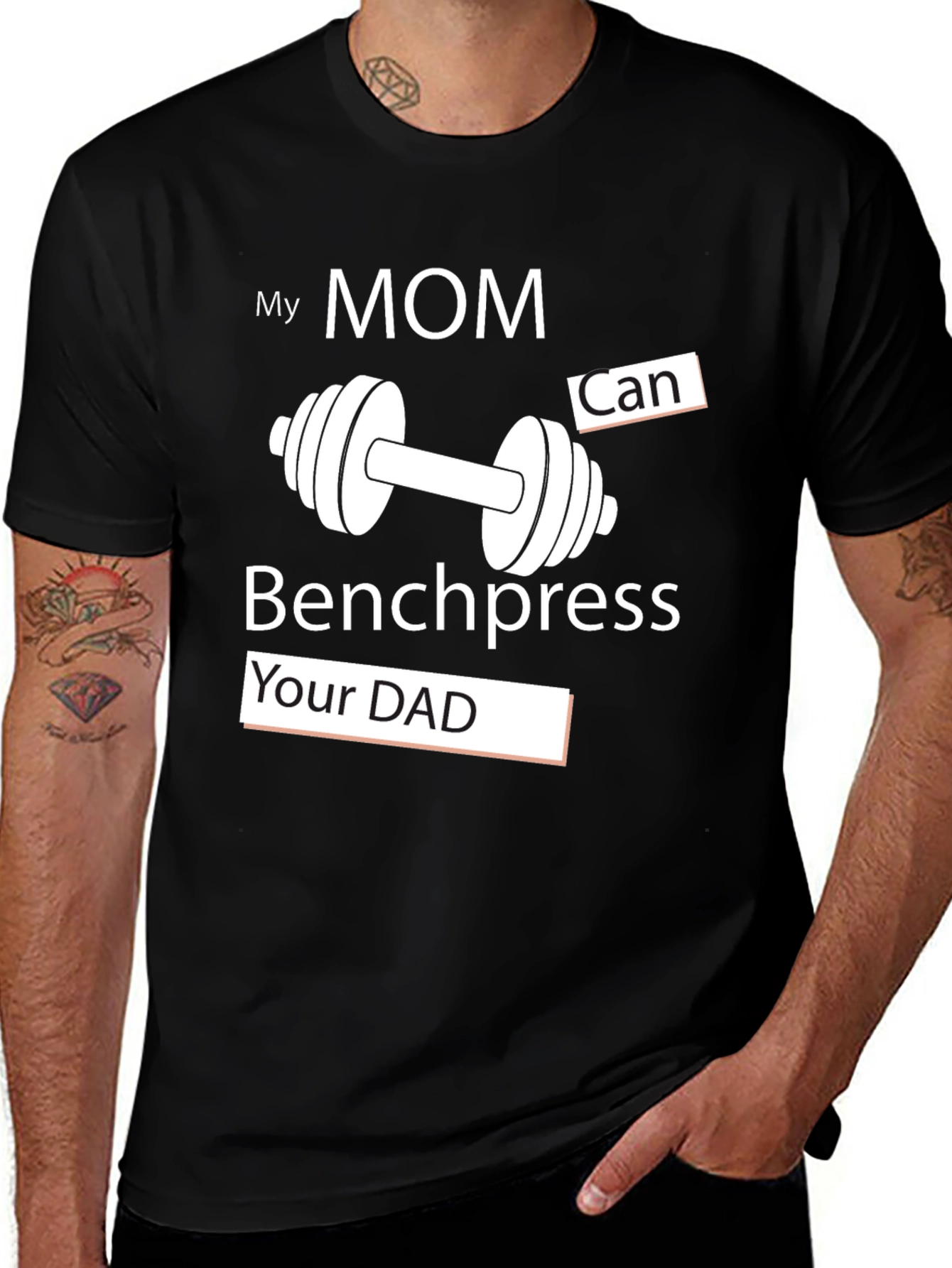My Mom Can Benchpress Your Dad - Novelty T-Shirt